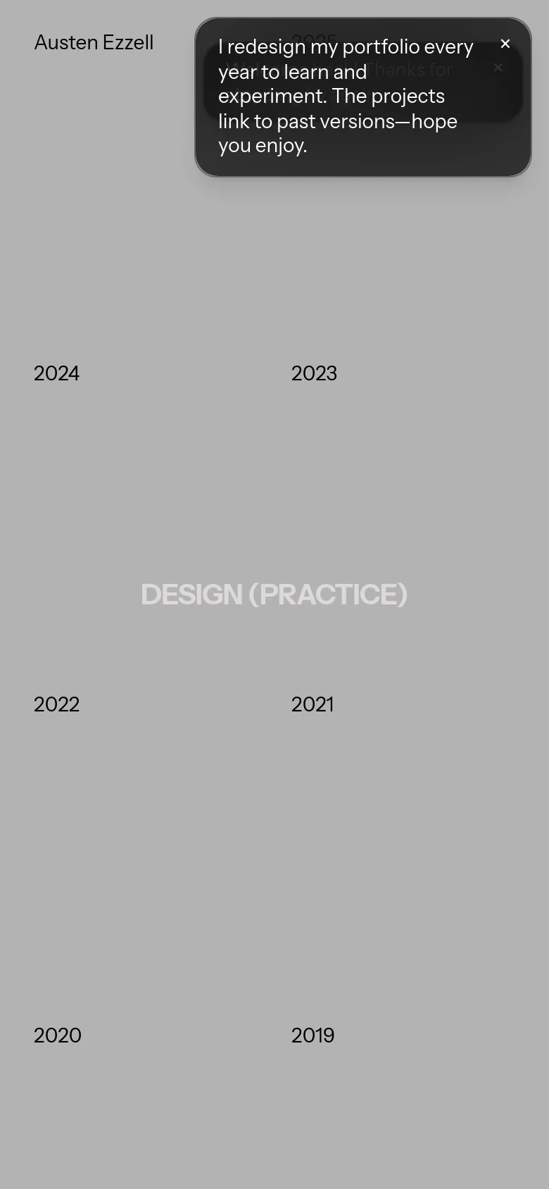 The mobile version maintains the minimalist gray and white aesthetic but uses a single-column vertical layout. The years are stacked vertically, and the 'DESIGN (PRACTICE)' headline remains a central focal point. The dark informational pop-up is positioned at the top of the screen, covering a portion of the header.