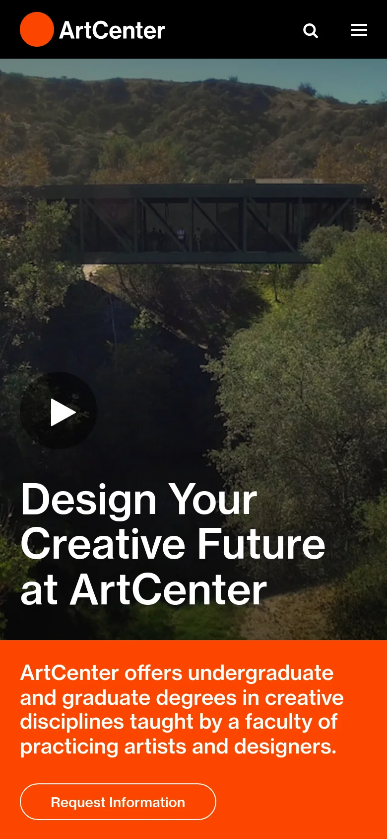 The mobile version displays the same hero video and headline 'Design Your Creative Future at ArtCenter' but uses a condensed layout. The top navigation is replaced by a hamburger menu and search icon, and the bottom section features a prominent orange call-to-action area with a 'Request Information' button.