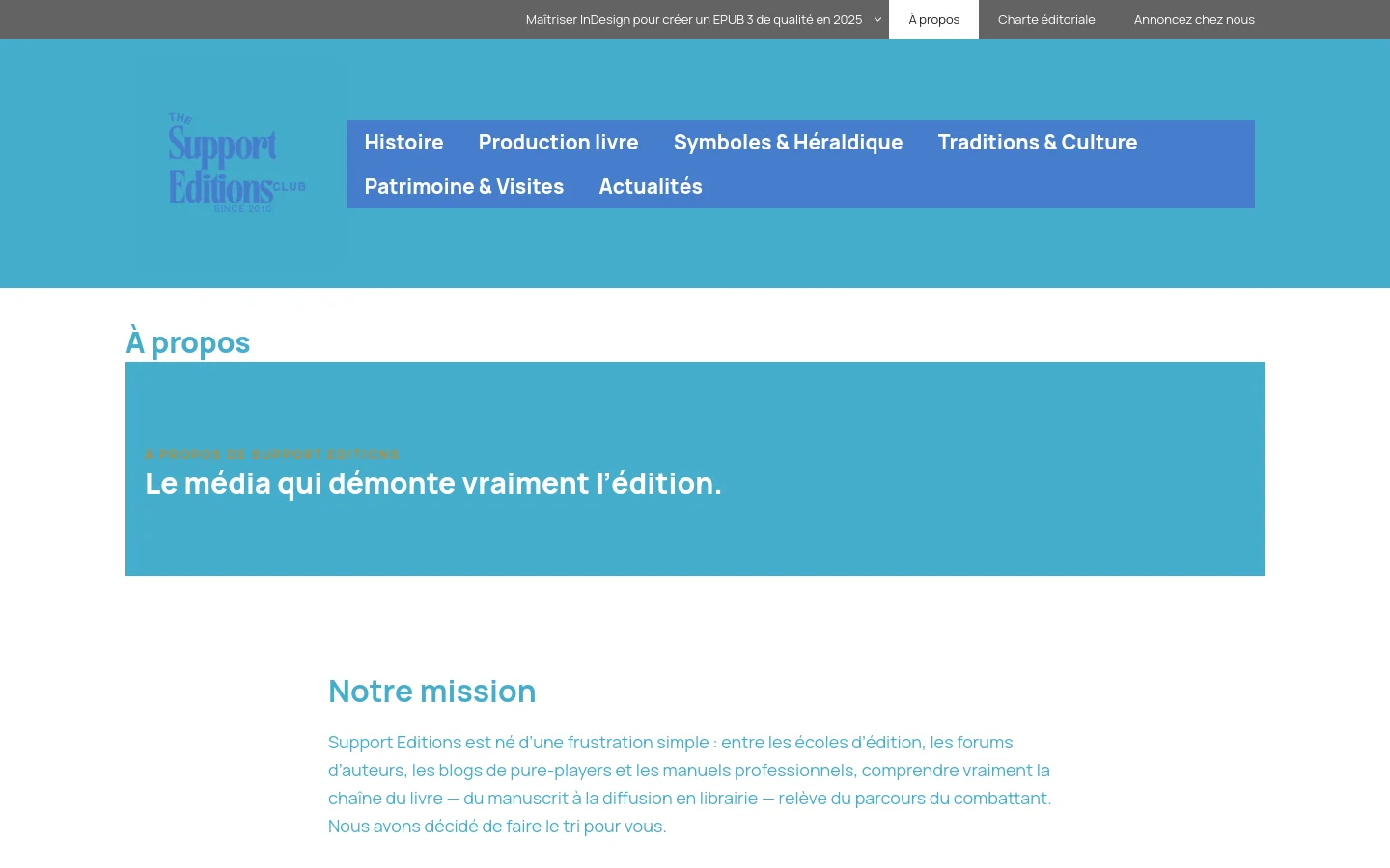 The desktop version features a light blue and white color scheme with a navigation bar at the top. A large blue banner contains the headline 'Le média qui démonte vraiment l’édition' in white text, followed by a section titled 'Notre mission' with blue body text on a white background.