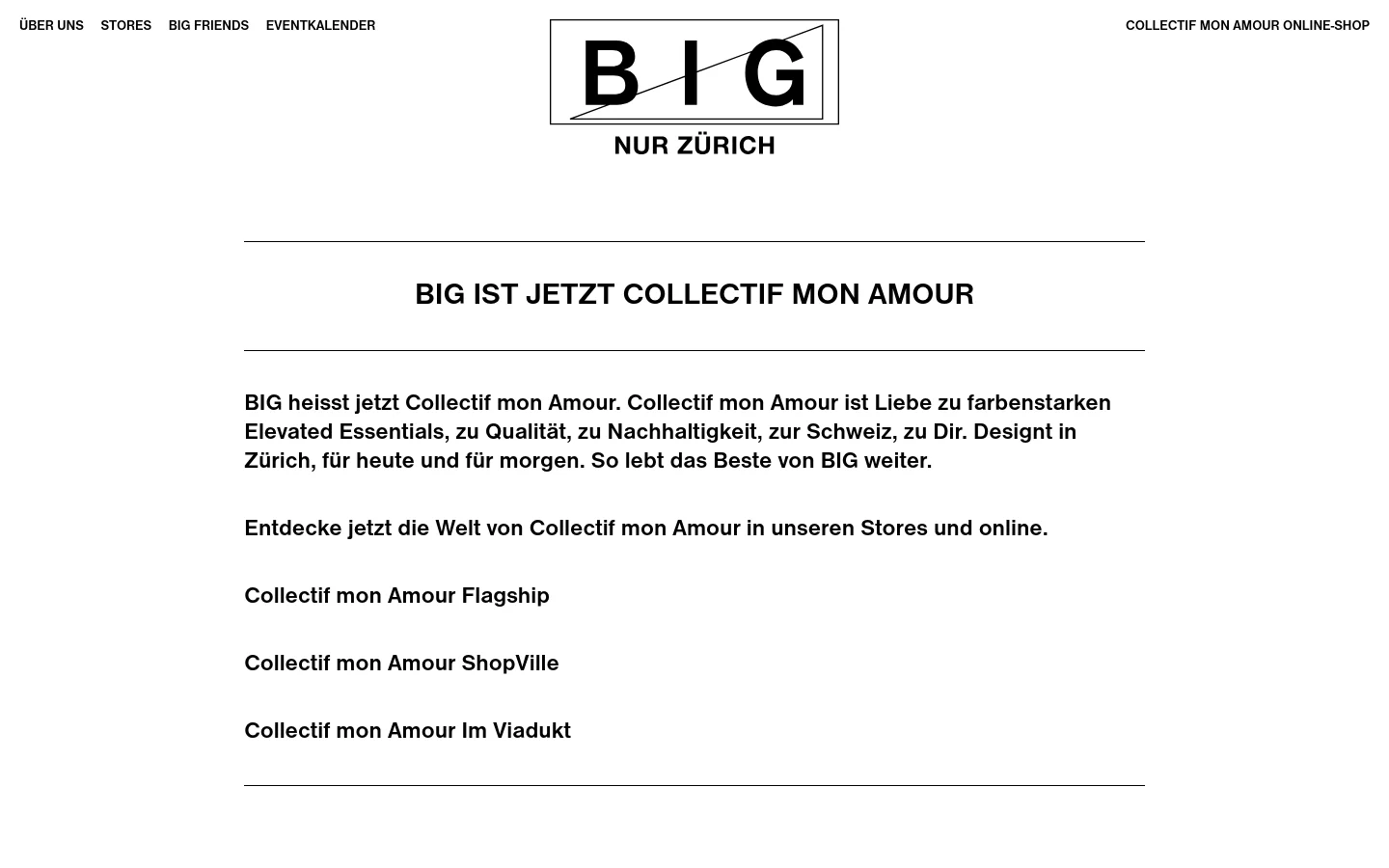 A minimalist white webpage for BIG, featuring a large black logo at the top center. The layout is centered with a bold headline stating 'BIG IST JETZT COLLECTIF MON AMOUR' followed by descriptive text and a list of store links. The design uses clean black typography on a white background with horizontal divider lines.