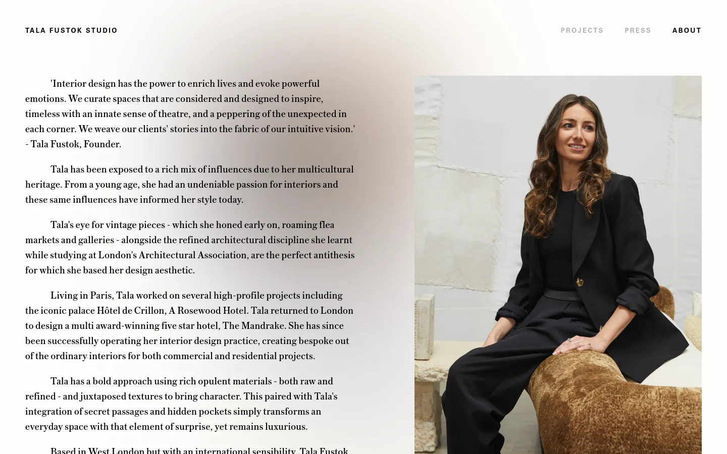 The desktop About page features a minimalist layout with a white background and black serif typography. A large portrait of Tala Fustok is positioned on the right side, while a block of text containing a quote and her biography occupies the left side. The navigation menu is located at the top right with links for Projects, Press, and About.
