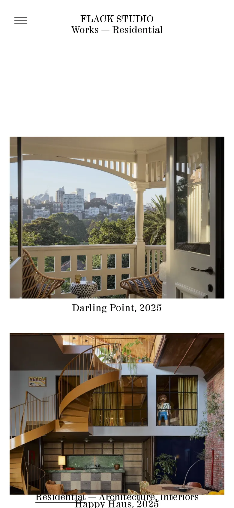 The mobile version maintains the minimalist white aesthetic but uses a stacked vertical layout. The header displays the 'FLACK STUDIO' logo with a hamburger menu icon on the left and the 'Works — Residential' title below it. Project images and titles, such as 'Darling Point, 2025', are presented in a single-column scrollable format.