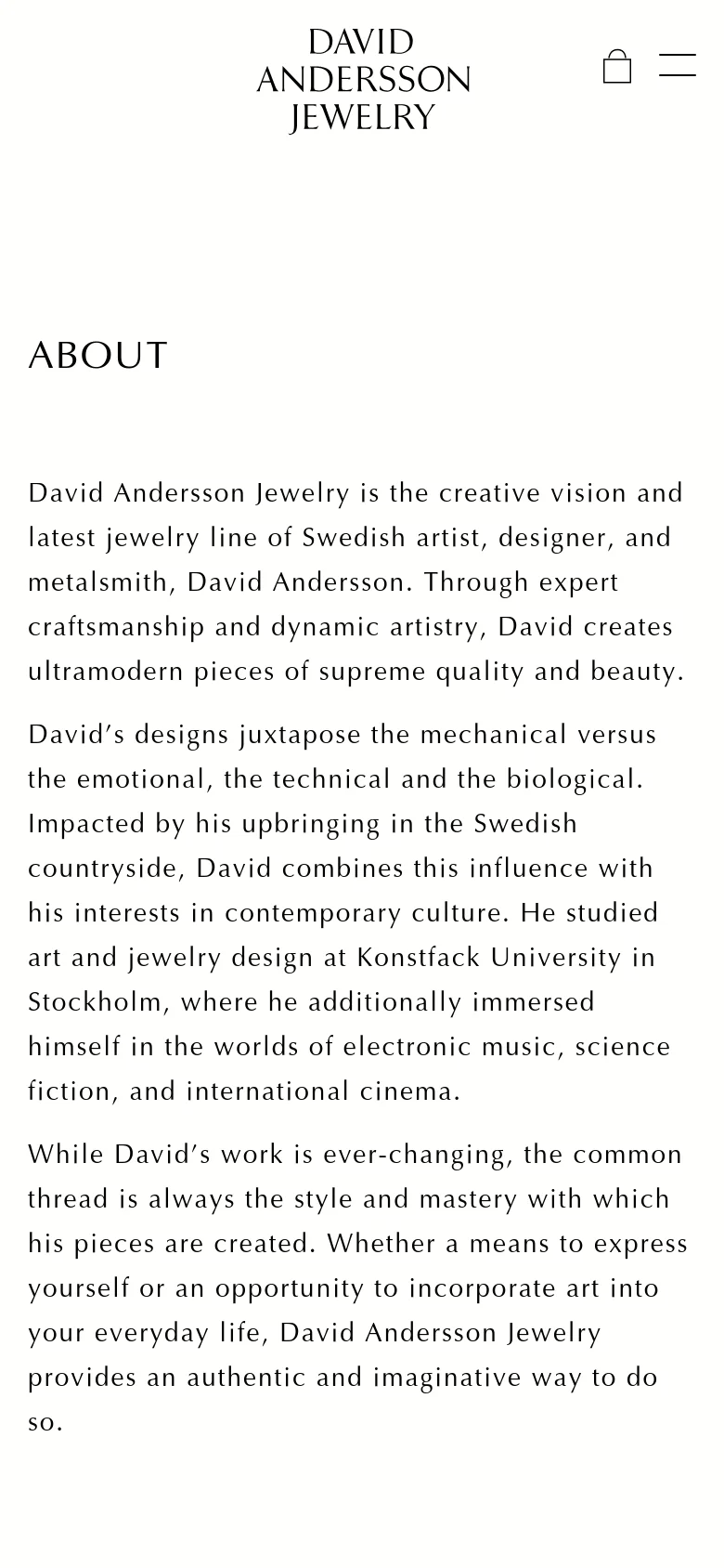 The mobile version maintains the minimalist white and black aesthetic but adjusts the layout for a narrower screen. The logo, shopping bag, and menu icon are positioned at the top, while the 'ABOUT' heading and biographical text are stacked vertically to fit the mobile viewport.