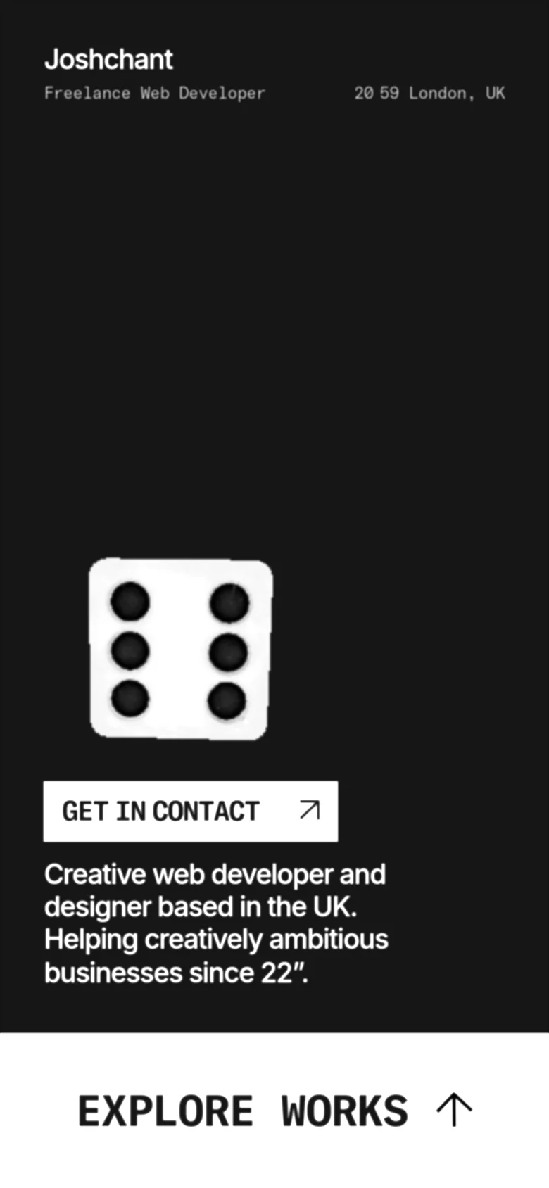The mobile version of the portfolio features a single-column vertical layout on a black background. It displays the name and role at the top, a large 3D object in the center, a prominent 'Get in Contact' button, and a brief bio, followed by a large 'EXPLORE WORKS' call to action at the bottom.