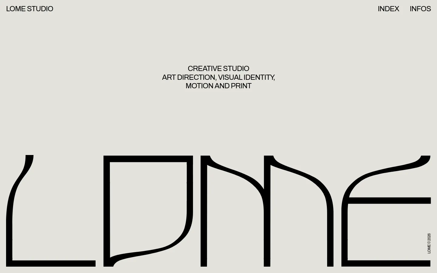 The desktop homepage features a minimalist design with a light grey background and large black typography. The header contains 'LOME STUDIO' on the left and 'INDEX' and 'INFOS' on the right, while the hero section displays the studio's services in centered, uppercase text above a massive, stylized 'LOME' logo.