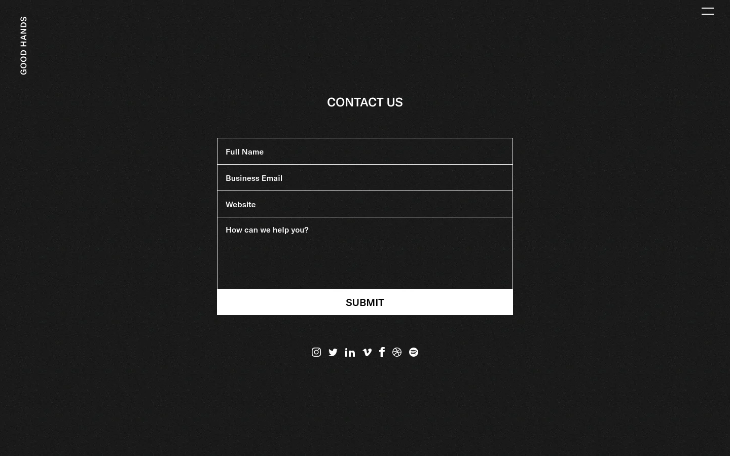 The desktop Contact Us page features a dark, textured background with white text. A central contact form includes fields for Full Name, Business Email, Website, and a message area, followed by a large white 'SUBMIT' button. The agency name 'GOOD HANDS' is positioned vertically on the left, and social media icons are centered at the bottom.