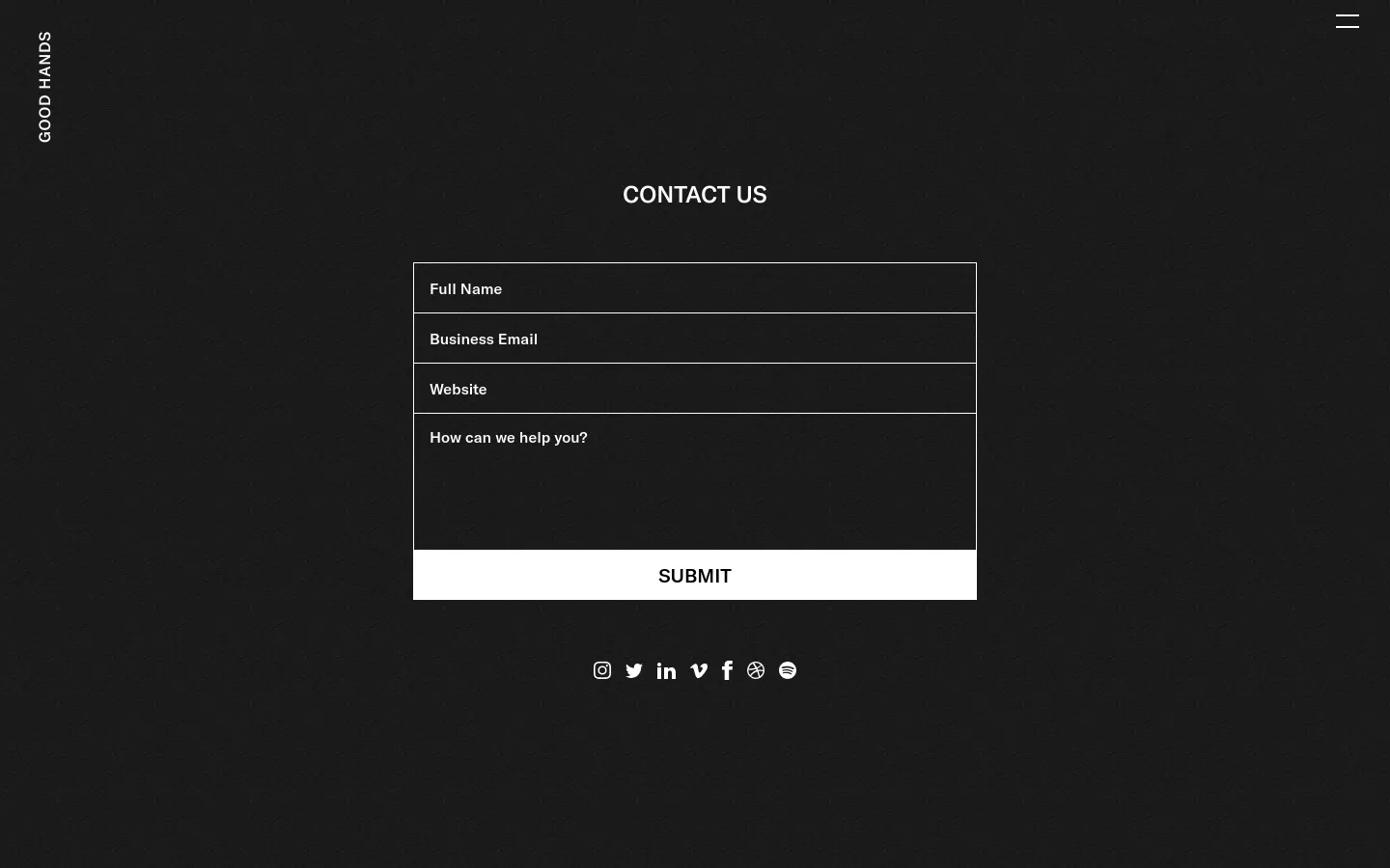 The desktop Contact Us page features a dark, textured background with white text. A central contact form includes fields for Full Name, Business Email, Website, and a message area, followed by a large white 'SUBMIT' button. The agency name 'GOOD HANDS' is positioned vertically on the left, and social media icons are centered at the bottom.