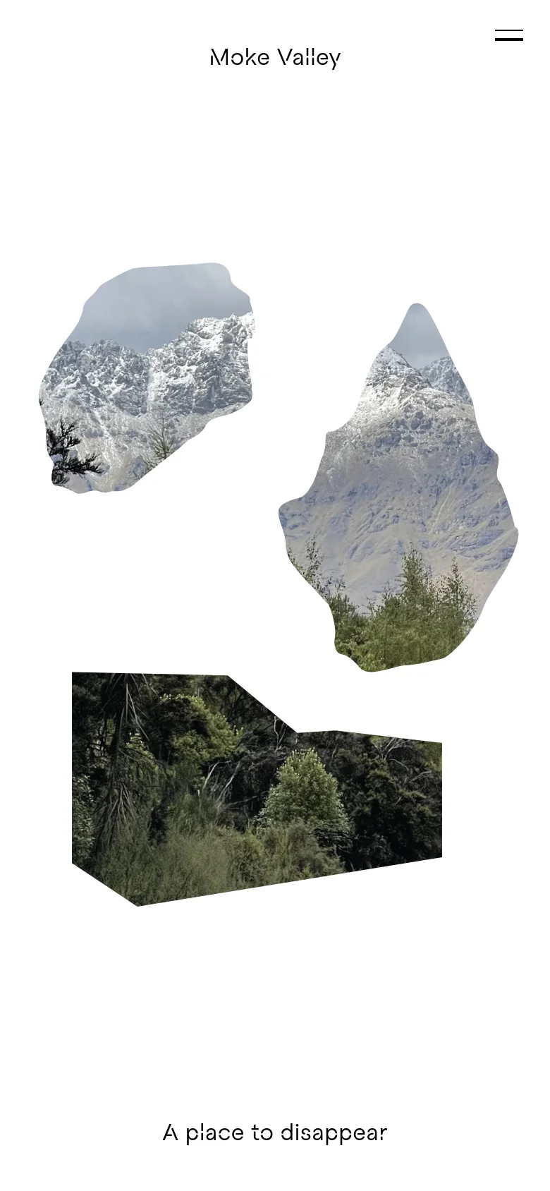 The mobile version maintains the minimalist white aesthetic but stacks the content vertically. The 'Moke Valley' title and menu icon are centered at the top, followed by the three irregular-shaped landscape images and the 'A place to disappear' headline at the bottom.