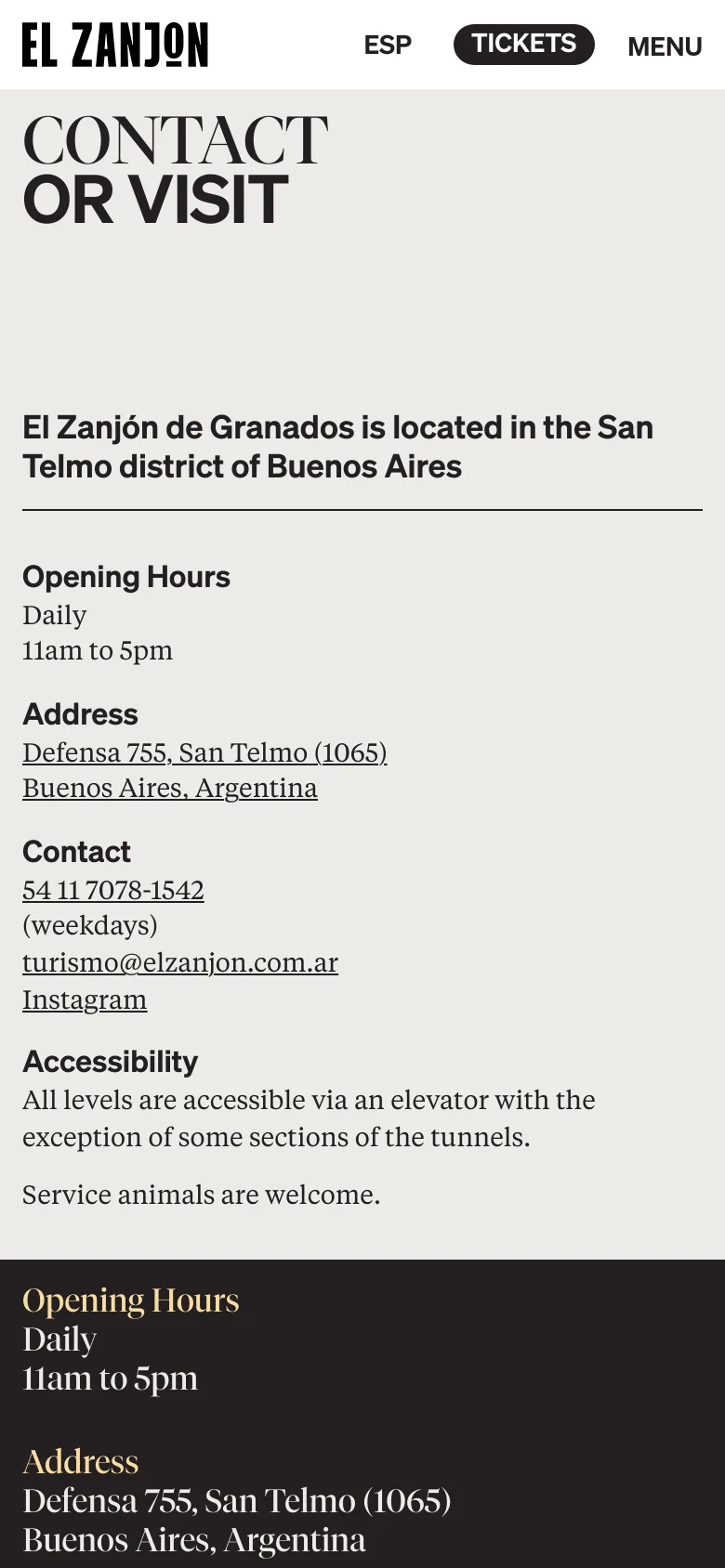 The mobile version presents a single-column vertical layout with the 'CONTACT OR VISIT' headline at the top. Information for opening hours, address, contact details, and accessibility is stacked vertically for easy scrolling. The top navigation is condensed, showing the logo, an 'ESP' language toggle, a 'TICKETS' button, and a 'MENU' icon.