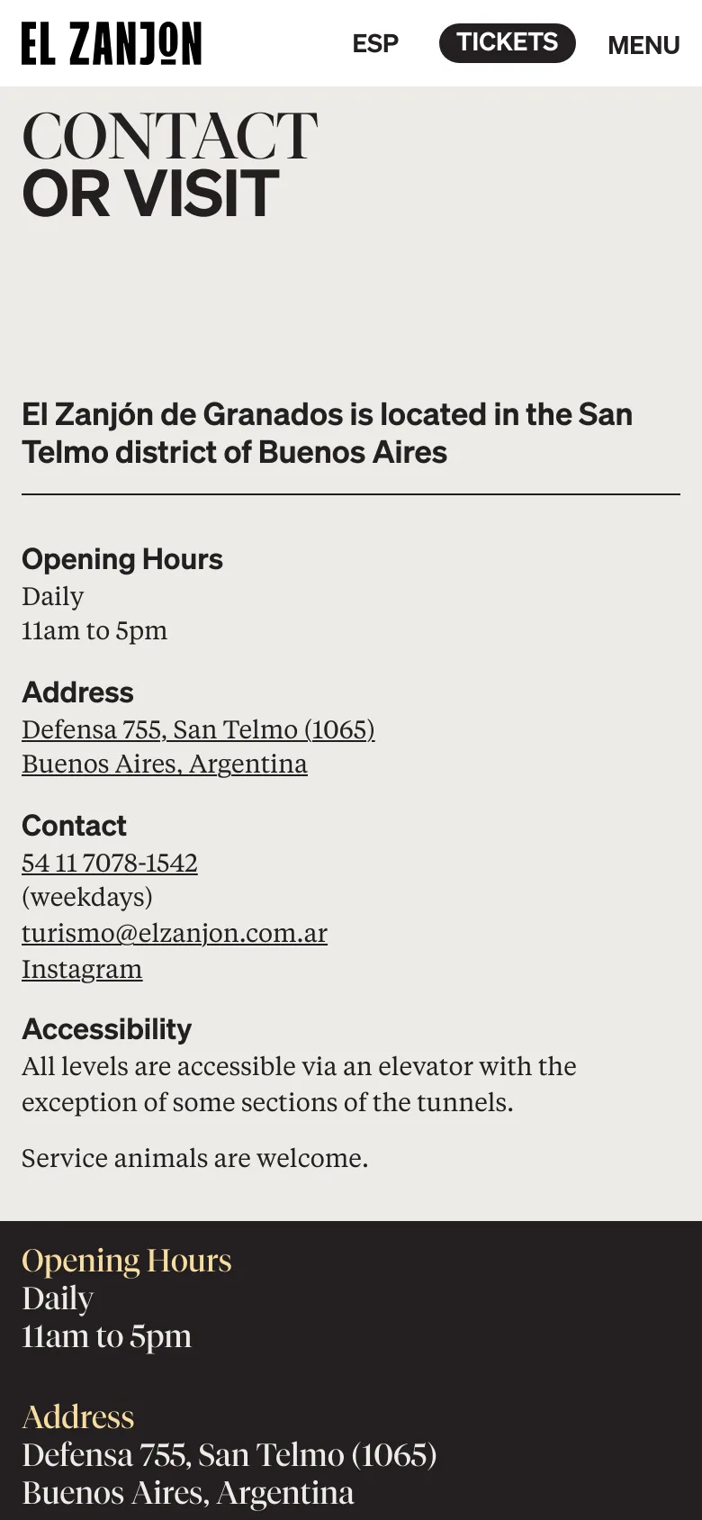 The mobile version presents a single-column vertical layout with the 'CONTACT OR VISIT' headline at the top. Information for opening hours, address, contact details, and accessibility is stacked vertically for easy scrolling. The top navigation is condensed, showing the logo, an 'ESP' language toggle, a 'TICKETS' button, and a 'MENU' icon.