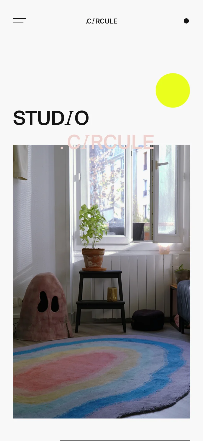 The mobile version presents a simplified, vertically stacked layout. The '.C/RCULE' logo is centered at the top with a hamburger menu icon on the left and a dark dot on the right. The large 'STUDIO .CIRCULE' text and the interior hero image are stacked vertically, with the lime green circle appearing prominently above the text.