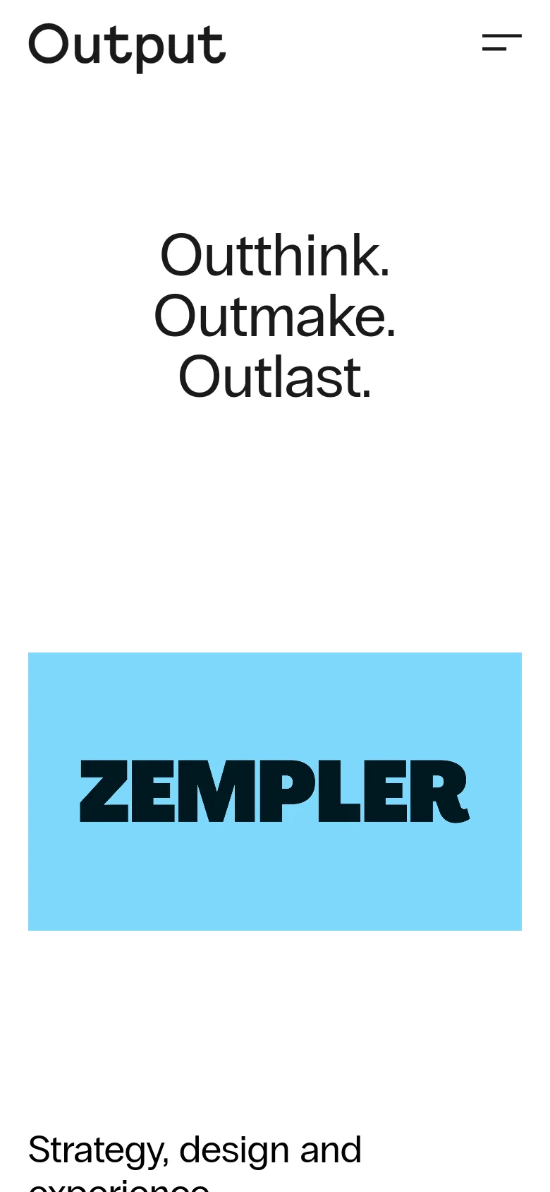 The mobile version maintains the minimalist aesthetic with the same large black headline 'Outthink. Outmake. Outlast.' centered on a white background. The layout is vertically stacked, showing the studio name and menu icon at the top, followed by the headline and the top portion of a light blue graphic element.