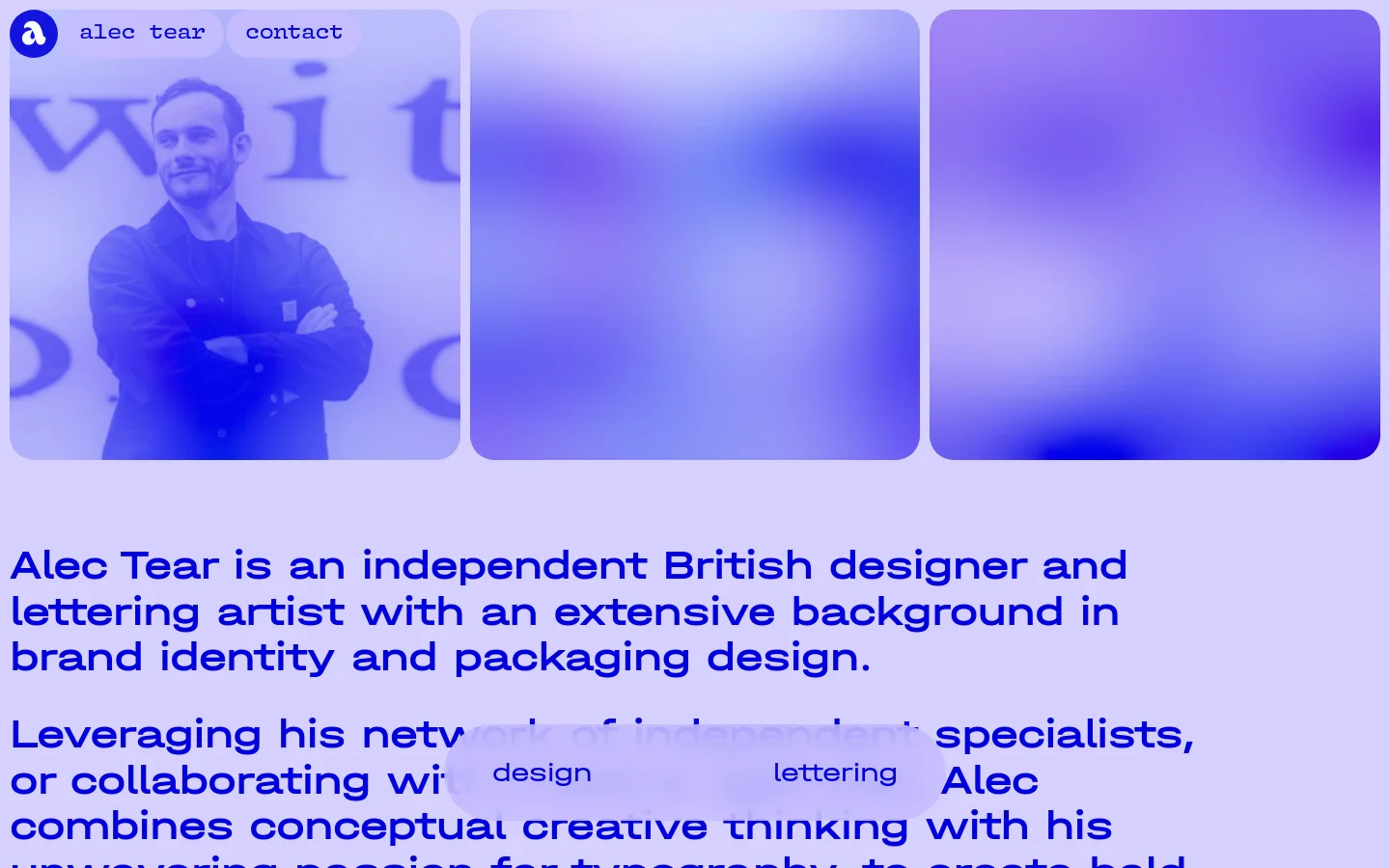 The desktop page features a header with navigation links for 'alec tear' and 'contact' over a blue-toned background. Below, three large rectangular tiles display a portrait of Alec Tear, a blue gradient, and a purple gradient, followed by a large headline and biographical text in dark blue. Two pill-shaped buttons for 'design' and 'lettering' are positioned near the bottom.