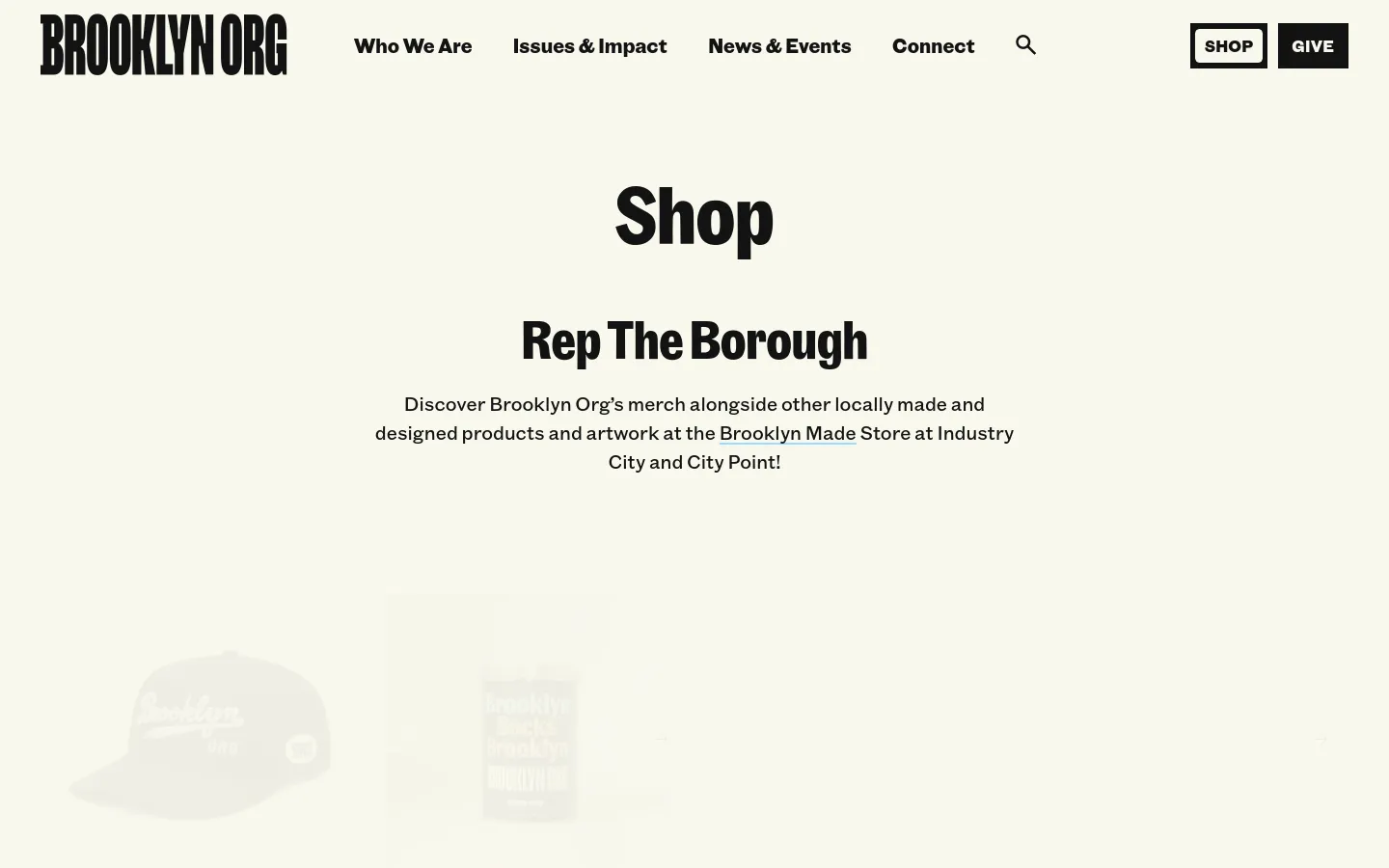 The Brooklyn Org shop page features a minimalist cream background with a large black 'Shop' headline and the subheadline 'Rep The Borough.' A product grid displays merchandise, starting with a black Brooklyn Org baseball hat priced at $42.00. The desktop navigation includes links for Who We Are, Issues & Impact, News & Events, and Connect, alongside 'Shop' and 'Give' buttons.