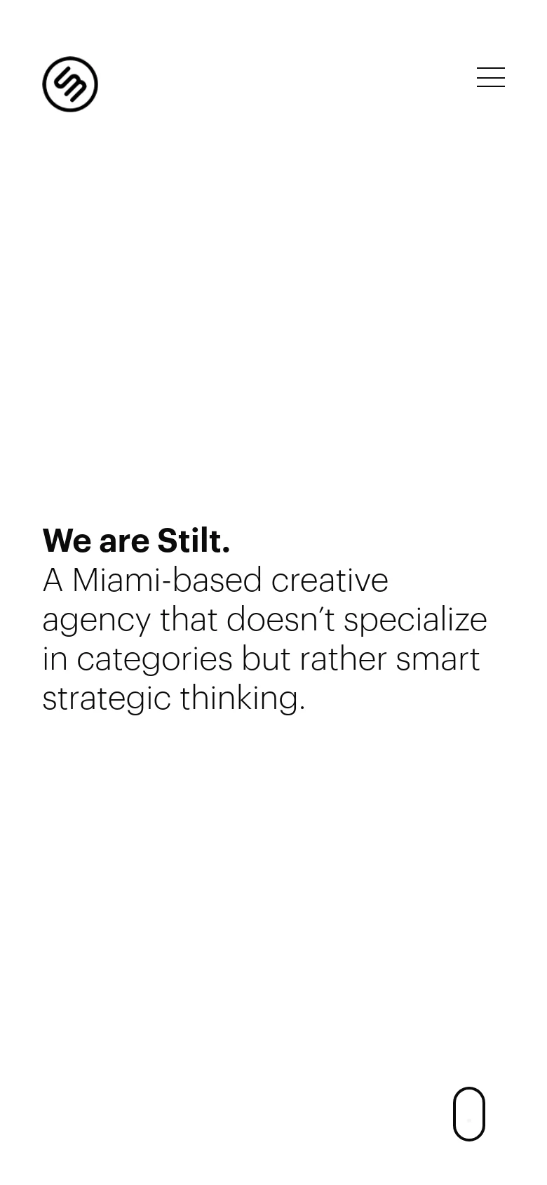 The mobile version maintains the minimalist white and black aesthetic but uses a simplified layout. The navigation is replaced by a two-line hamburger menu icon on the right, while the logo remains on the left, and the hero text is stacked vertically for better readability on a narrow screen.