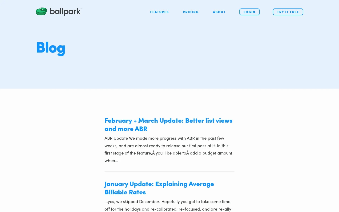 The Ballpark blog page features a light blue hero section with the word 'Blog' in large blue text. Below, a white content area displays a vertical list of blog posts, each consisting of a blue clickable headline followed by a short text excerpt. The desktop navigation bar includes the company logo, links for Features, Pricing, and About, and buttons for Login and Try It Free.