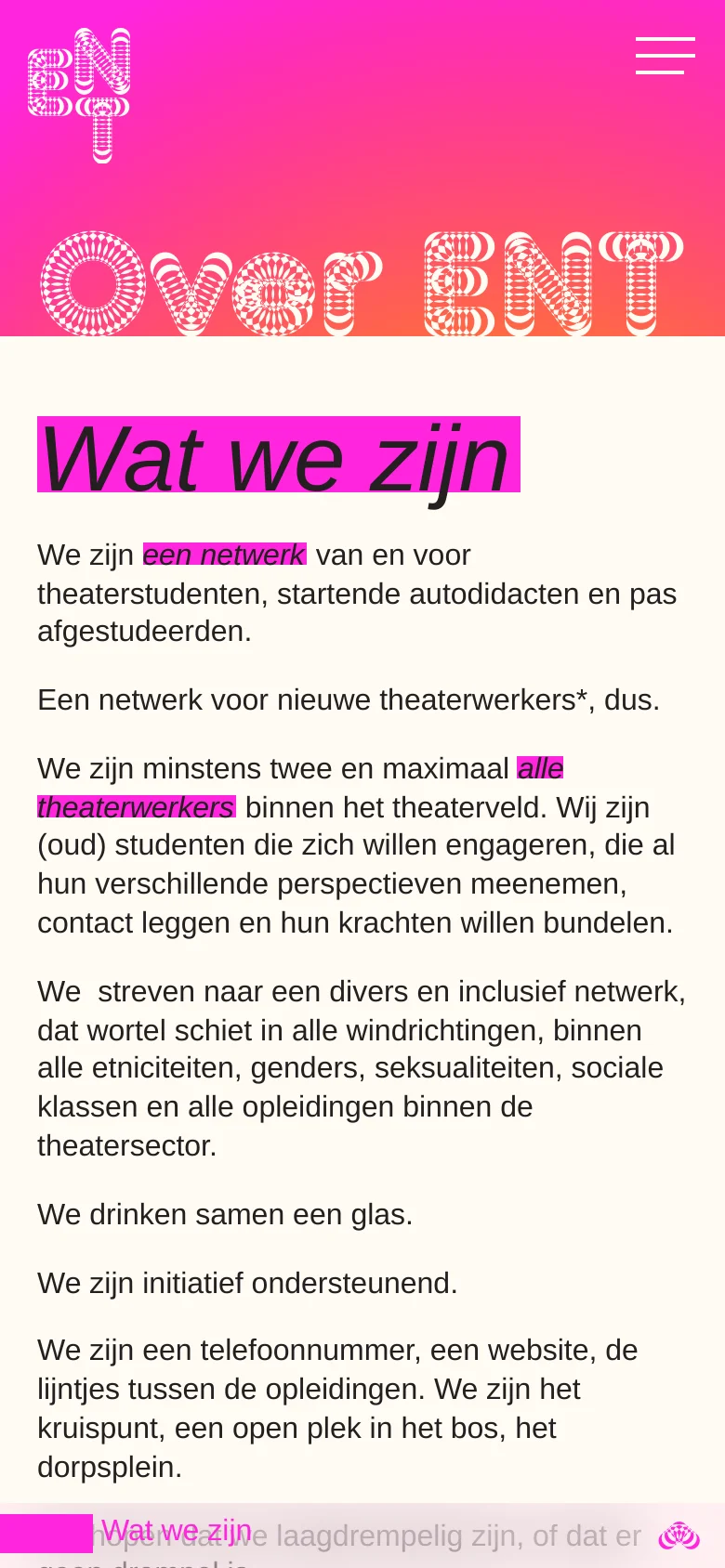 The mobile version displays a condensed layout with a large pink-to-orange gradient header containing the 'Over ENT' logo and a hamburger menu icon. The content follows below in a single column, with the 'Wat we zijn' heading highlighted in a magenta block and text featuring magenta highlights on a white background.