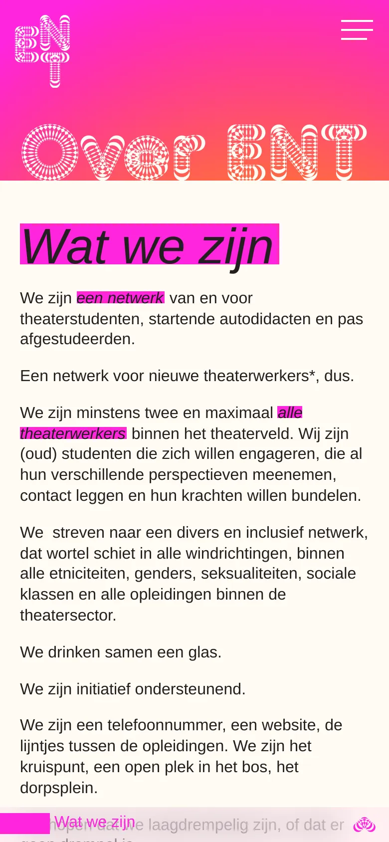 The mobile version displays a condensed layout with a large pink-to-orange gradient header containing the 'Over ENT' logo and a hamburger menu icon. The content follows below in a single column, with the 'Wat we zijn' heading highlighted in a magenta block and text featuring magenta highlights on a white background.