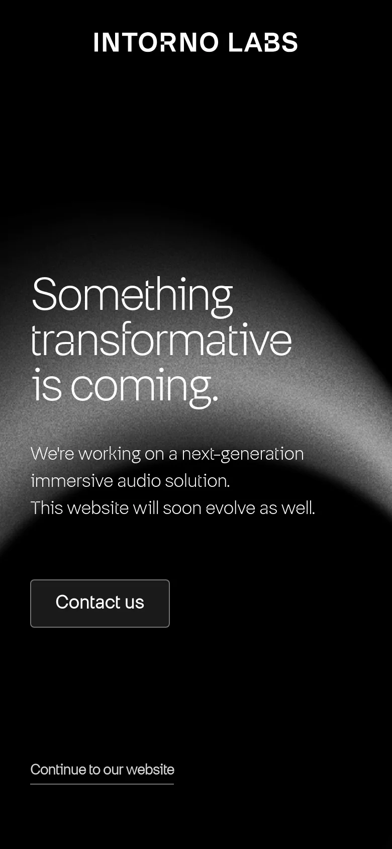 The mobile version maintains the dark aesthetic and abstract white light imagery but uses a vertical layout. The text and 'Contact us' button are centered and scaled for a smaller screen, with a 'Continue to our website' link at the bottom.