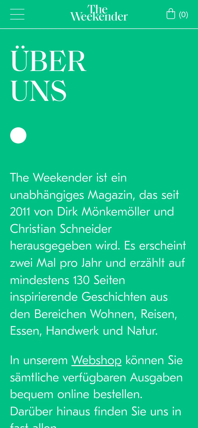 The mobile version maintains the bright green background and white serif text but uses a simplified layout. The top navigation is replaced by a hamburger menu icon on the left, the 'The Weekender' logo in the center, and a shopping bag icon on the right. The large headline and body text are scaled to fit the narrower vertical screen.