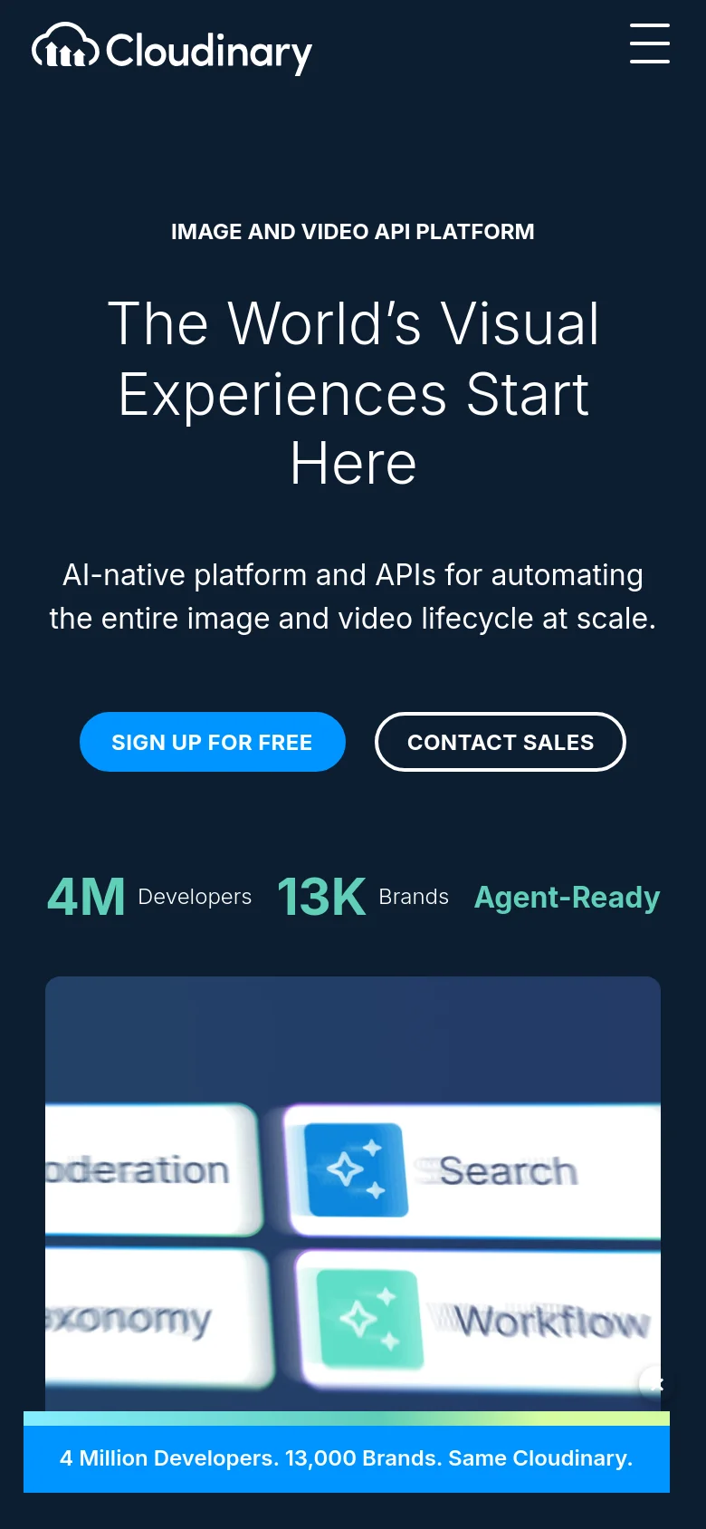 Mobile version of the Cloudinary homepage with a centered, vertical layout. The hero text and call-to-action buttons are stacked vertically, and the top navigation is replaced by a hamburger menu icon. A blue notification banner at the bottom highlights '4 Million Developers. 13,000 Brands. Same Cloudinary.'