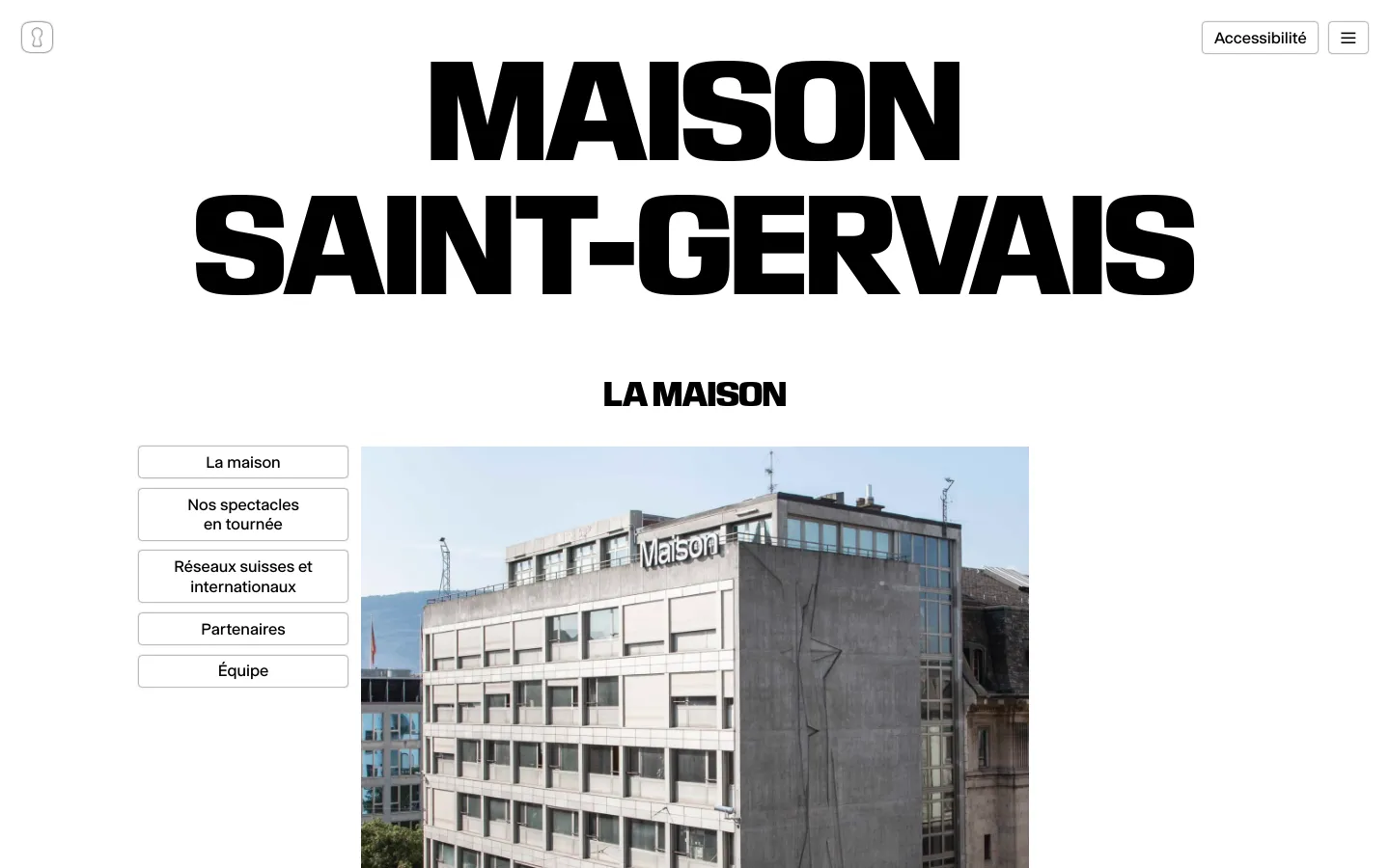 The desktop page features a large, bold black heading 'MAISON SAINT-GERVAIS' on a white background. A vertical navigation menu on the left contains buttons for La maison, Nos spectacles en tournée, Réseaux suisses et internationaux, Partenaires, and Équipe. To the right, a large photograph shows the modern, multi-story Maison Saint-Gervais building under a clear sky.