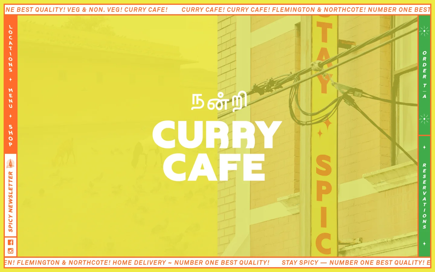 The desktop homepage features a vibrant yellow overlay on a background image of a building. Large white text reads 'CURRY CAFE' in the center, with vertical navigation links for Locations, Menu, Shop, Order T/A, and Reservations on the sides. Social media icons for Facebook and Instagram are located in the bottom left corner.