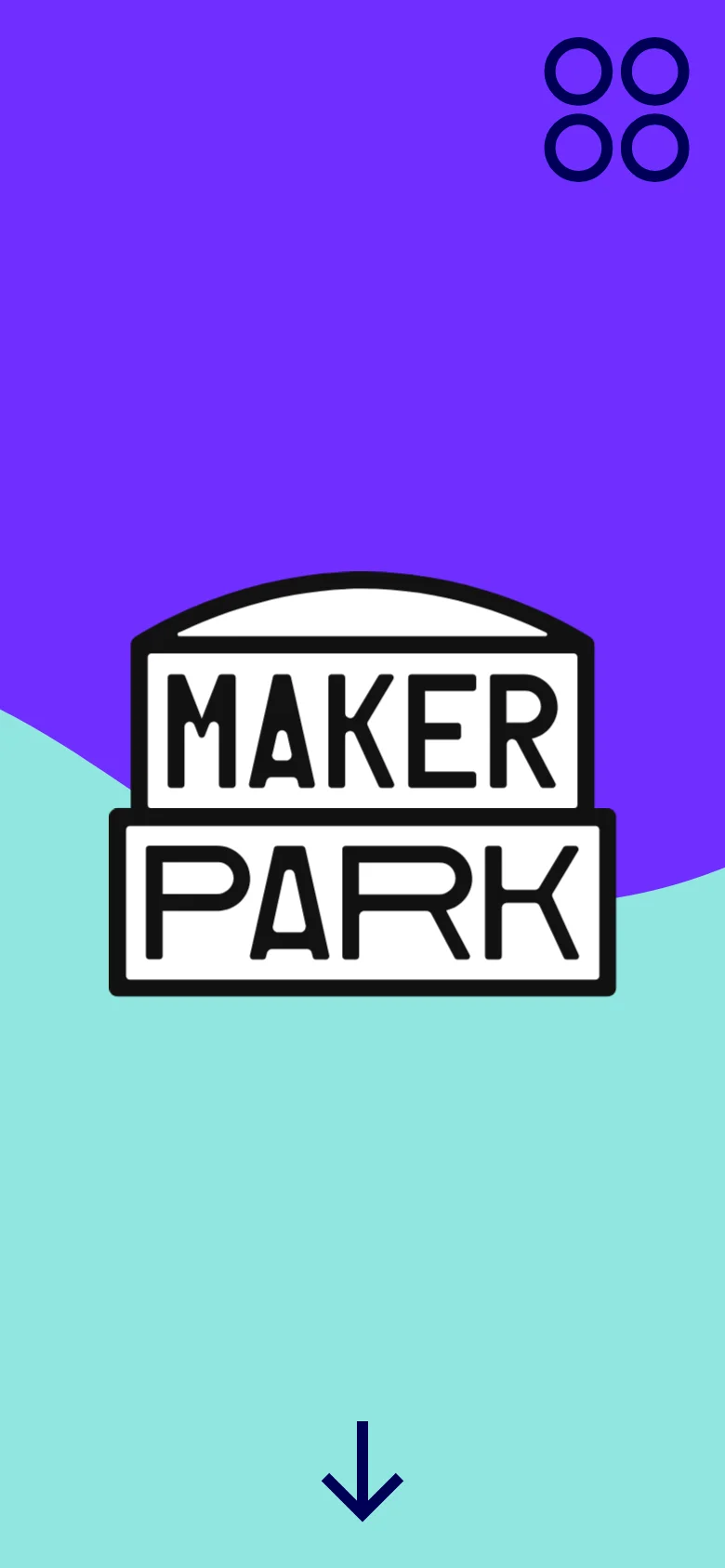 The mobile version maintains the vibrant purple and teal split background and the central 'MAKER PARK' logo, but the layout is simplified and vertically stacked. The large overlapping background text is removed to focus on the logo, and the four-dot menu icon is centered at the top, with a large downward arrow at the bottom.