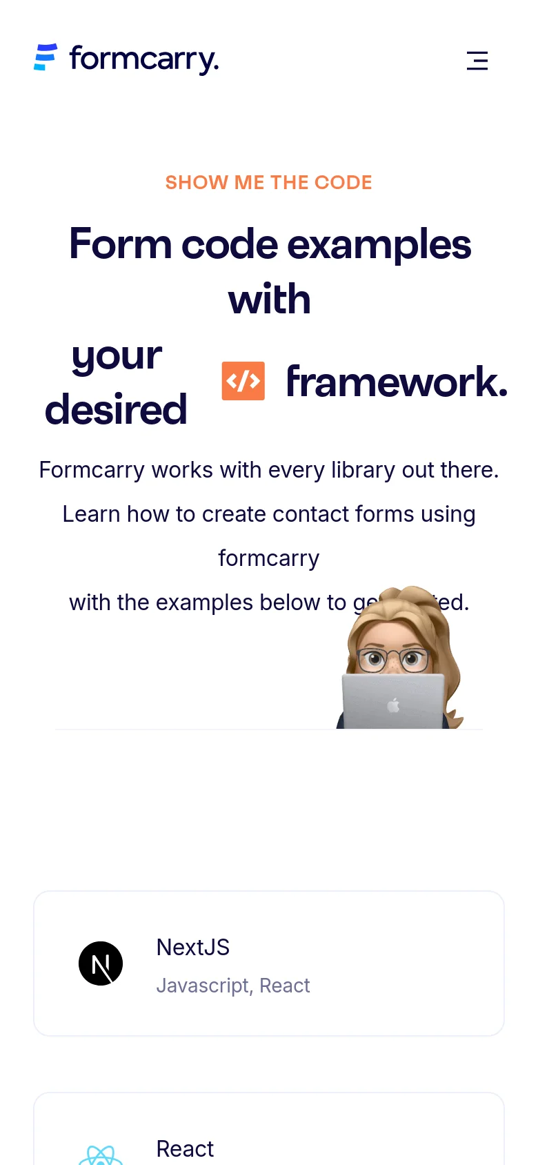 The mobile version presents a vertically stacked layout with the Formcarry logo and a hamburger menu icon at the top. The hero text is centered and occupies the upper portion of the screen, followed by a single-column list of framework cards such as NextJS and React. The overall color scheme remains white with dark text and colorful framework icons.