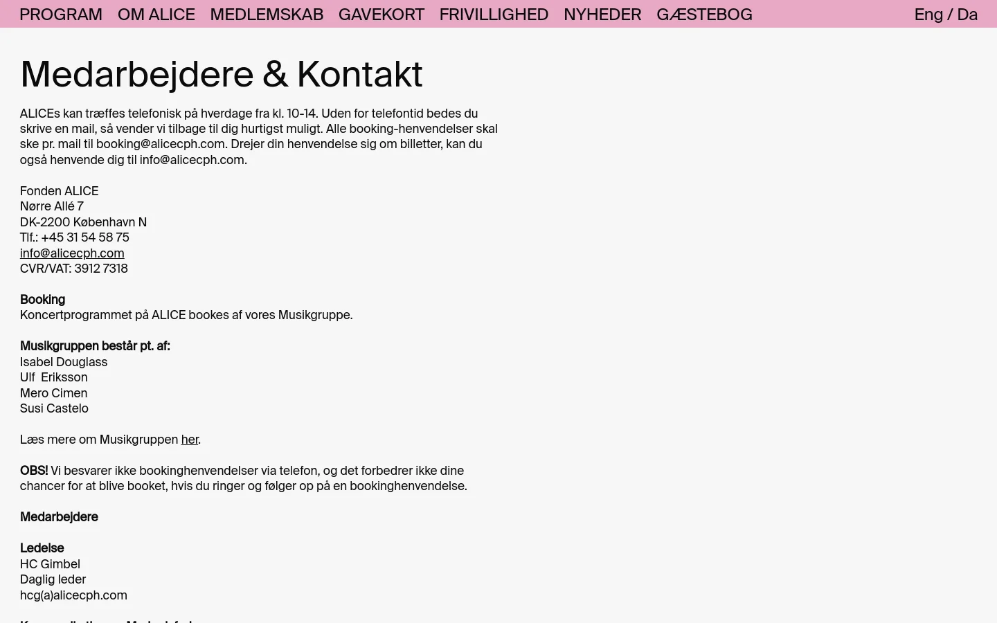 The desktop version features a minimalist layout with a white background and black text. A top navigation menu includes links like Program, Om ALICE, and Medlemskab, alongside language toggles. The main content displays the headline 'Medarbejdere & Kontakt' followed by contact information, booking details, and a list of staff members.