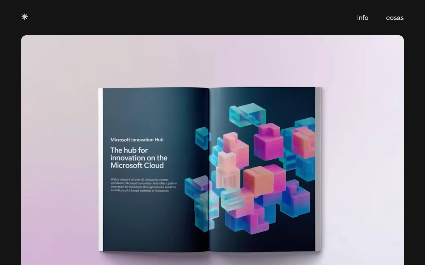 The desktop homepage features a minimalist dark header with a white star icon and navigation links for 'info' and 'cosas'. Below, a large hero section displays a high-quality image of an open magazine spread featuring colorful 3D geometric shapes against a soft gradient background. The layout is spacious with a clean, professional aesthetic.