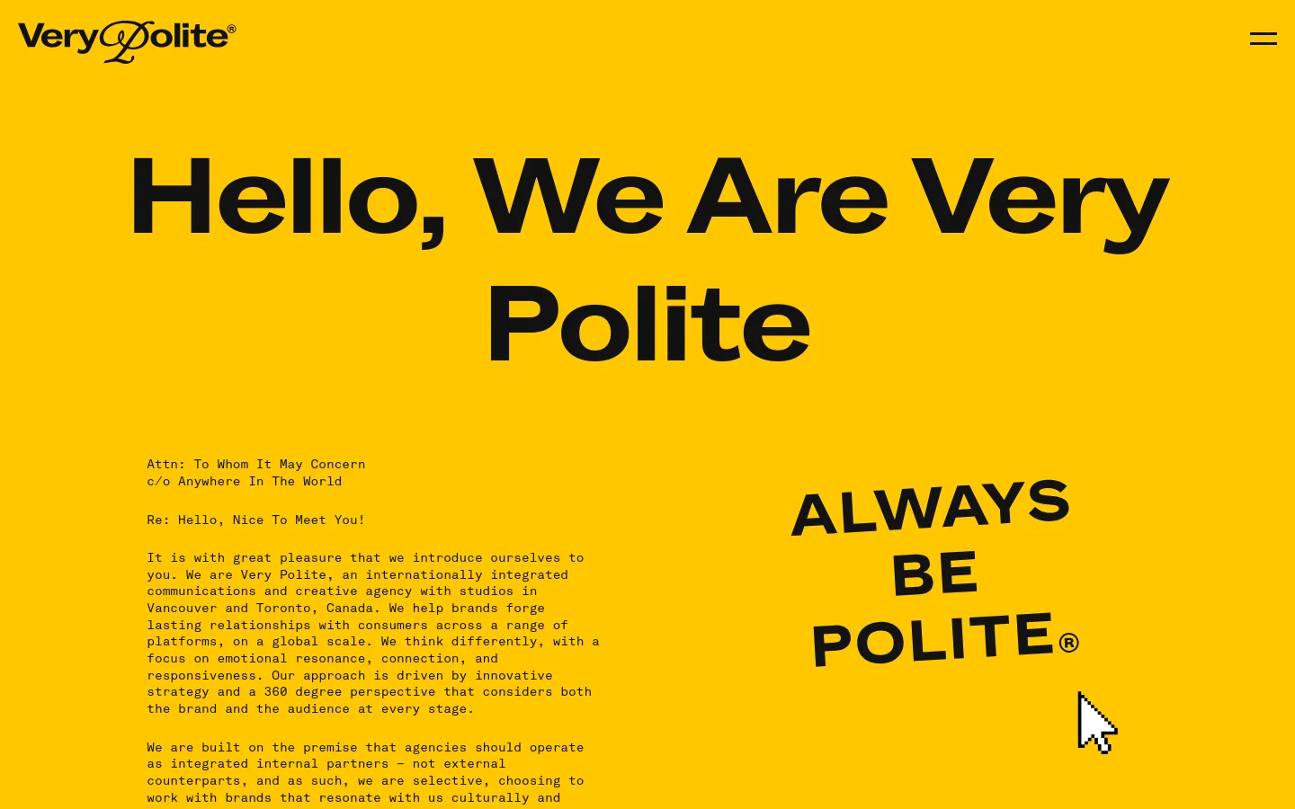 The desktop version features a bright yellow background with large, bold black typography reading 'Hello, We Are Very Polite' and 'ALWAYS BE POLITE'. The layout uses a two-column style with a formal letter-style introduction on the left and the large 'ALWAYS BE POLITE' slogan with a pixelated cursor icon on the right.