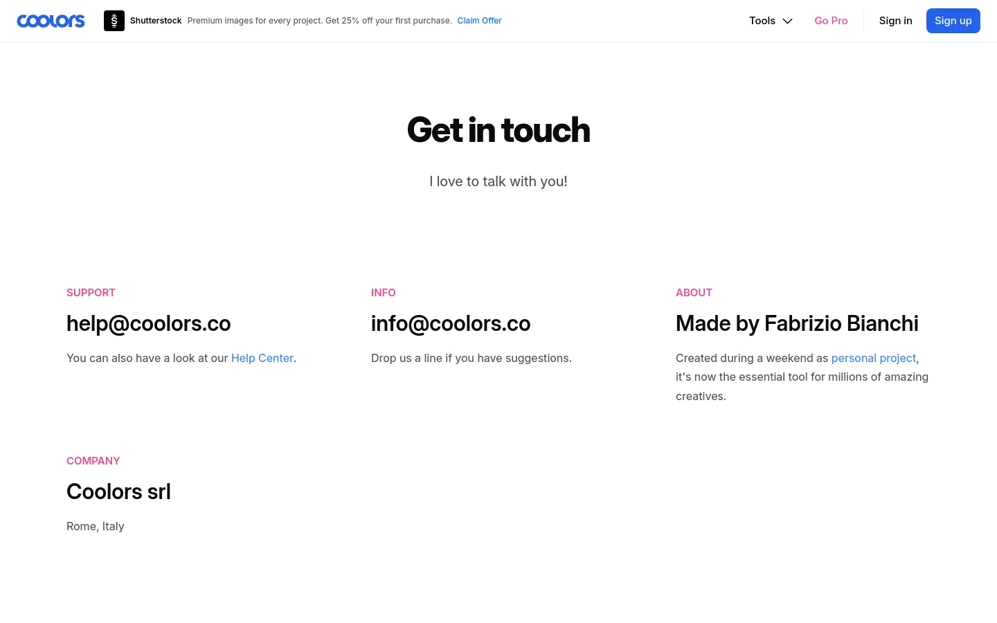 The desktop Contact page features a clean, minimalist white layout with centered black text. A large headline reads 'Get in touch' followed by a subheadline, with contact information organized into a three-column grid below for Support, Info, and About sections. A top navigation bar includes the Coolors logo, a Shutterstock promotional banner, and links for Tools, Go Pro, Sign in, and Sign up.