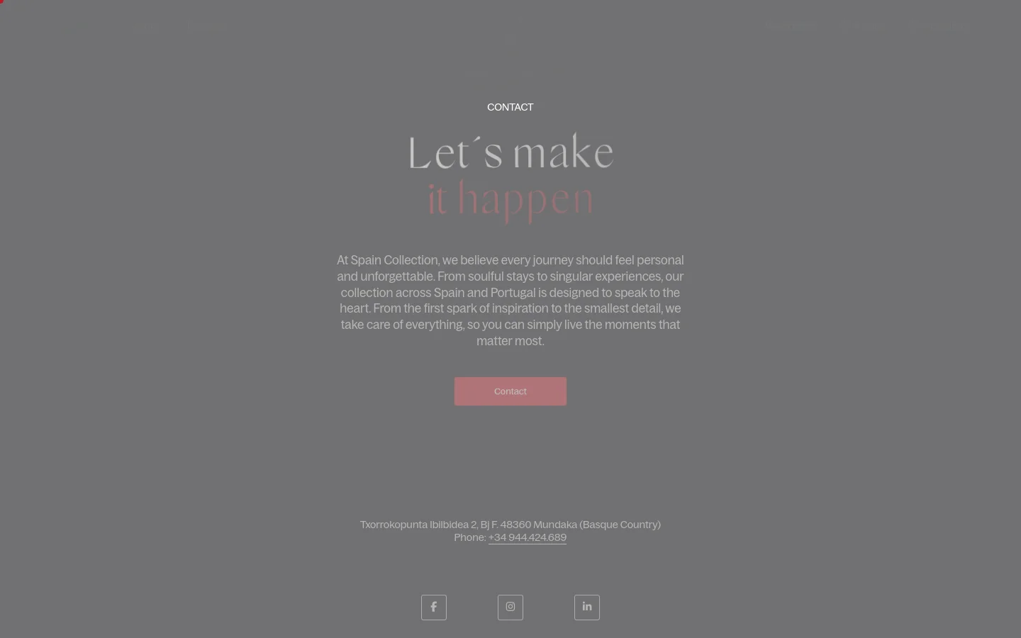 The desktop page features a minimalist dark grey background with centered white and pink serif typography. The headline reads 'Let's make it happen' above a descriptive paragraph about Spain Collection, followed by a dusty rose 'Contact' button. A navigation menu is visible at the top, and the footer contains contact details and social media icons.