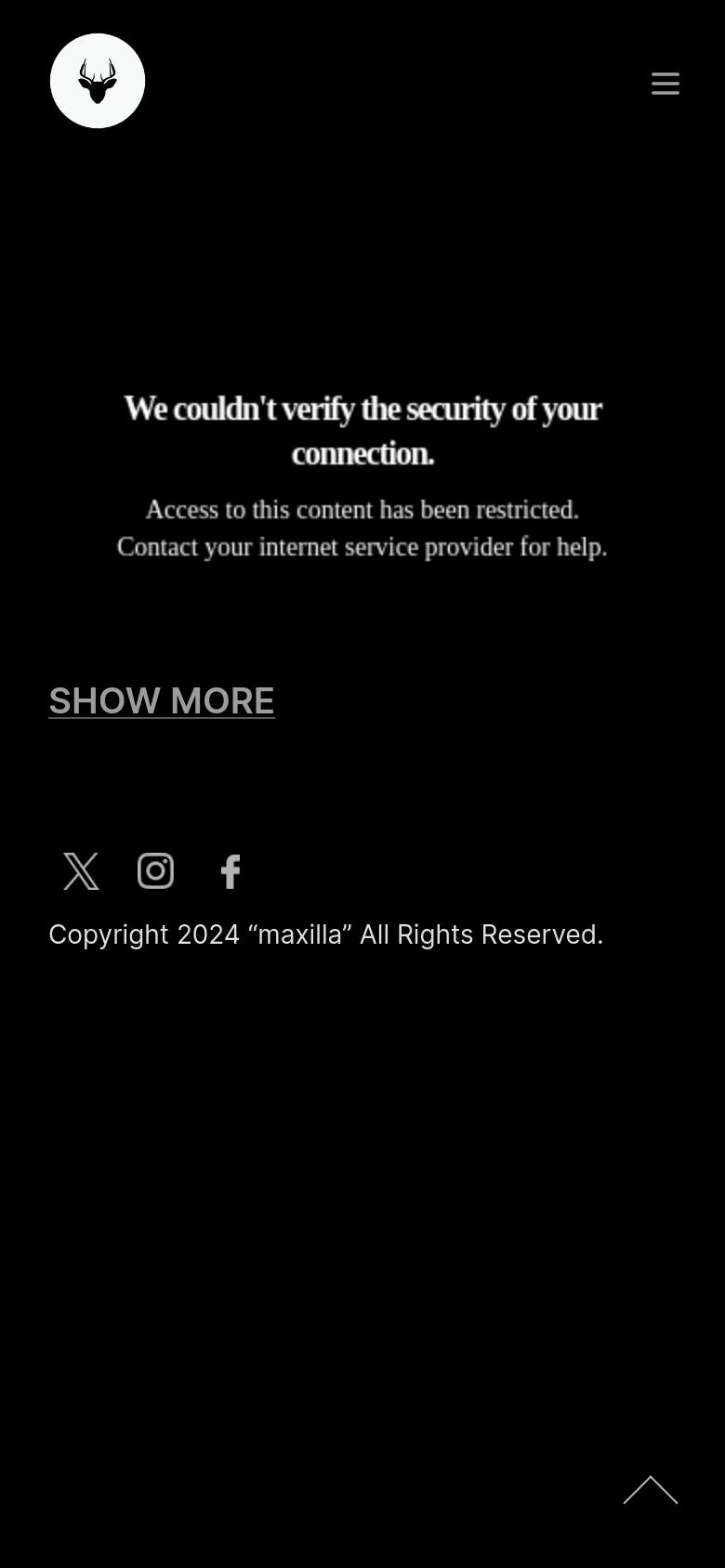 The mobile version maintains the black background and white text but uses a hamburger menu icon on the right for navigation. The central security error message and 'SHOW MORE' link are centered, and the social media icons and copyright information are stacked vertically at the bottom.