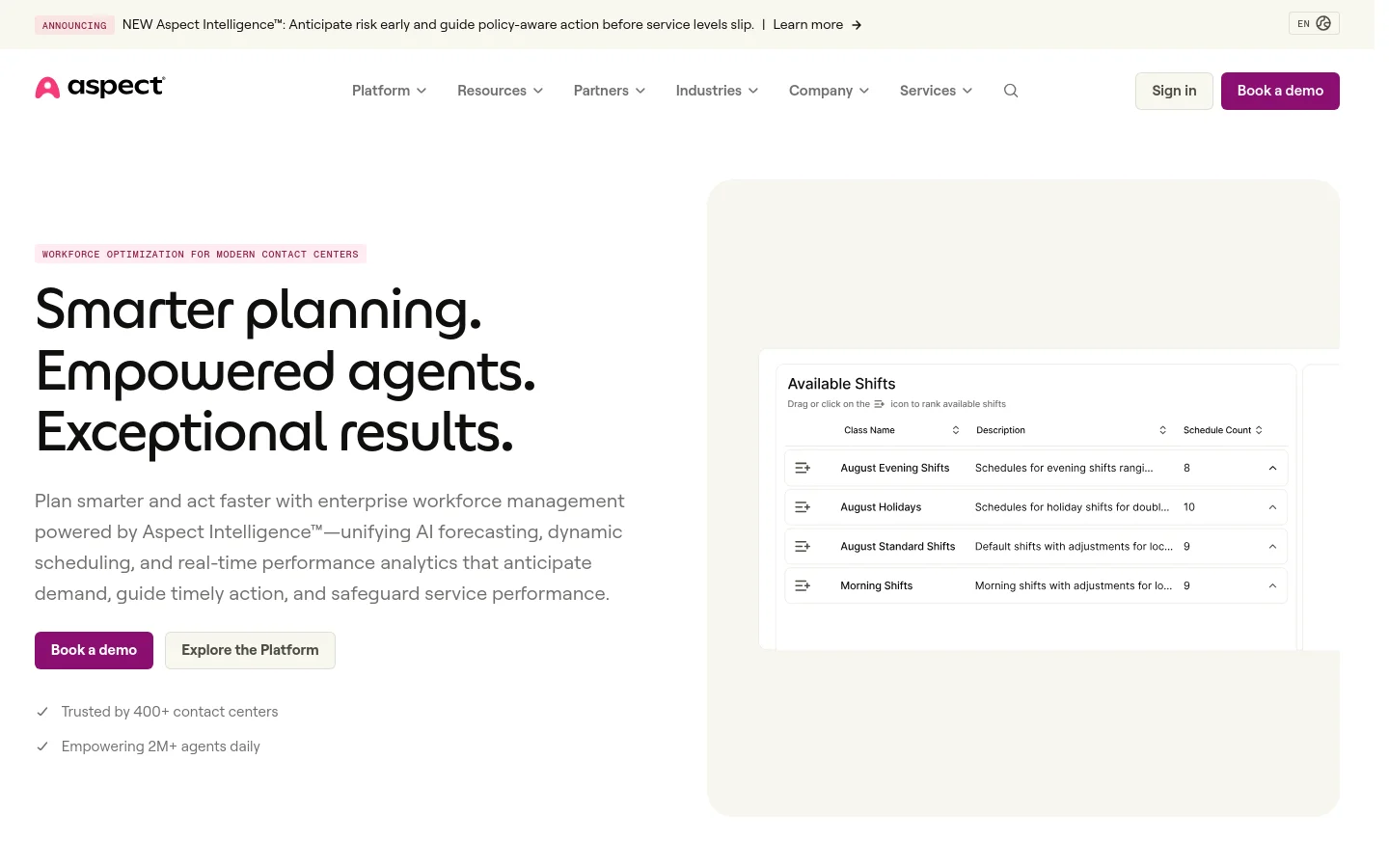 The desktop homepage features a clean white background with a large headline reading 'Smarter planning. Empowered agents. Exceptional results.' A hero section includes two primary buttons, 'Book a demo' and 'Explore the Platform,' alongside a large graphic of a software interface showing available shifts. The navigation bar at the top includes links for Platform, Resources, Partners, Industries, Company, and Services, with a 'Book a demo' call to action on the right.