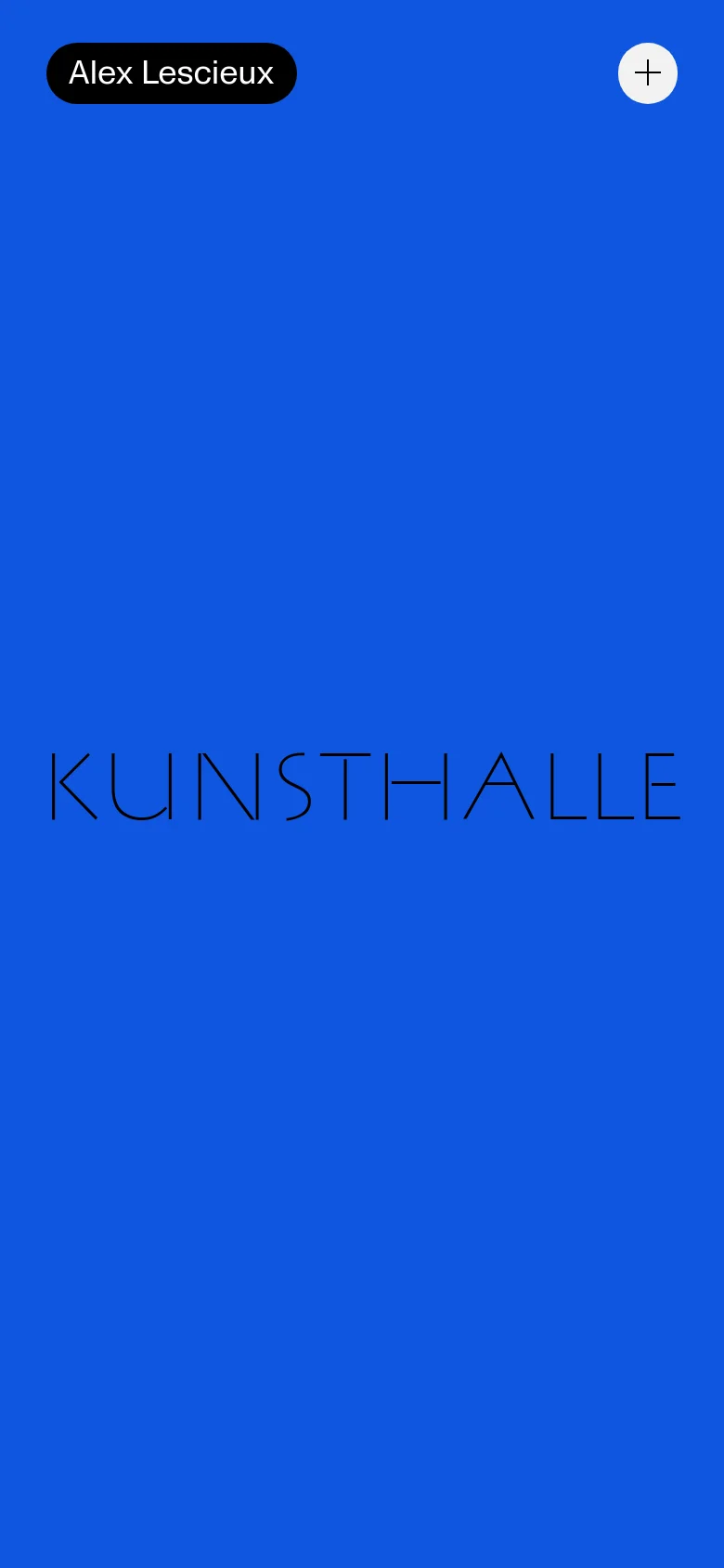 The mobile version maintains the solid blue background and large 'KUNSTHALLE' typography, but the layout is simplified. The top navigation is replaced by a single plus icon in the upper right corner, while the brand name 'Alex Lescieux' remains in a black pill-shaped button on the left.