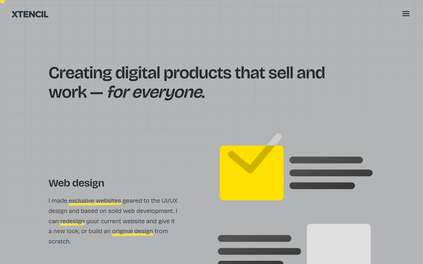 The desktop page features a minimalist light gray grid background with a large headline: 'Creating digital products that sell and work — for everyone.' Below, service sections like Web Design are displayed with text on the left and abstract geometric graphic elements on the right. The layout is spacious with dark gray typography and a prominent yellow accent shape.