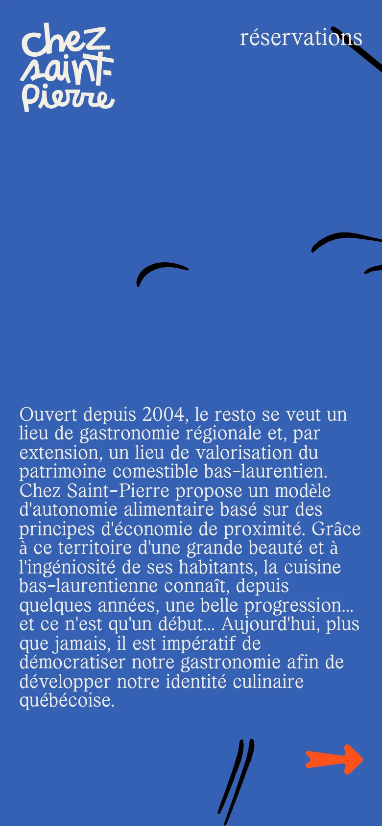 The mobile version maintains the blue and white color scheme and minimalist aesthetic but uses a vertical layout. The logo and 'réservations' link are positioned at the top, followed by the mission statement text which flows down the center of the screen, with abstract black lines and an orange arrow at the bottom.