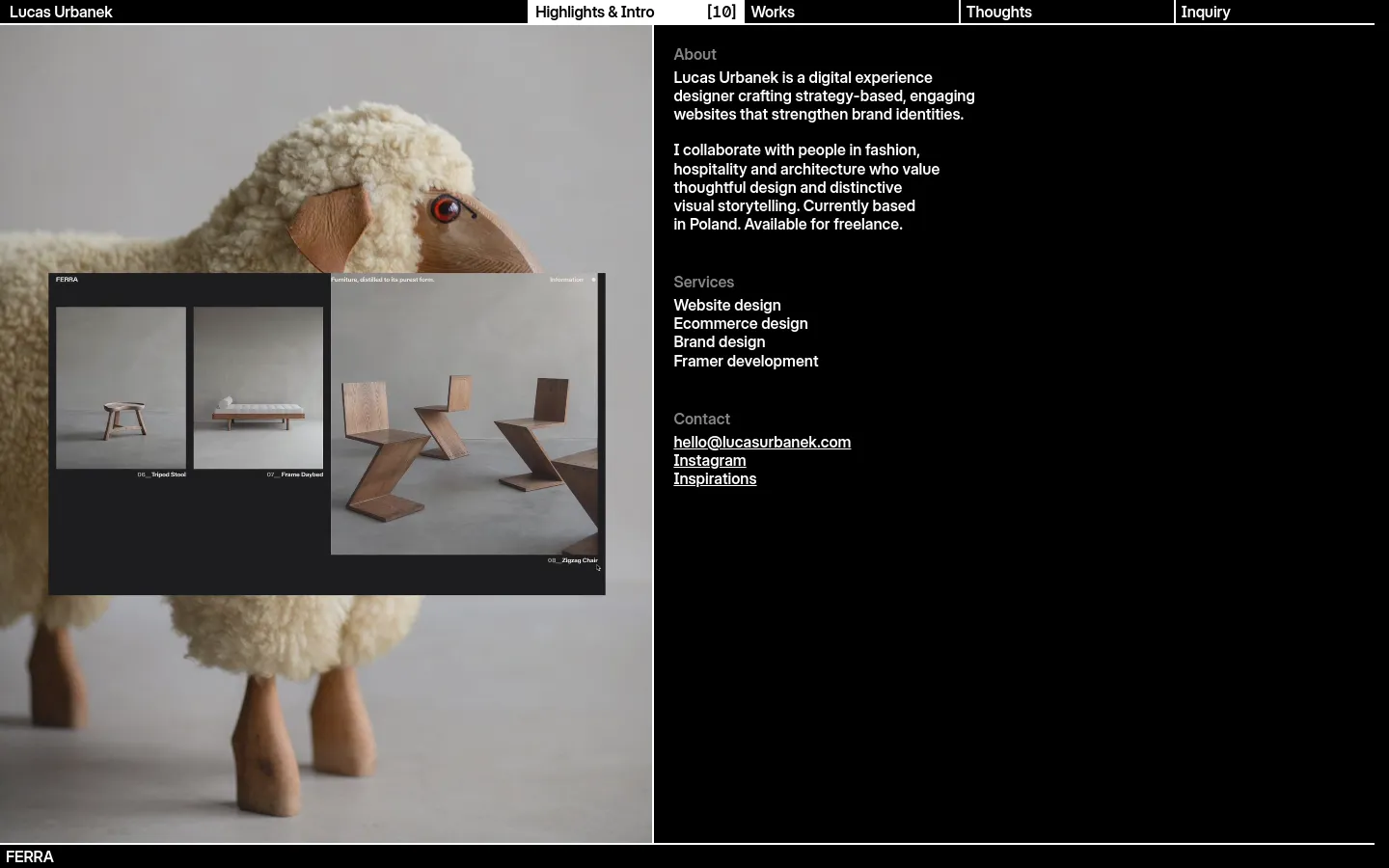 The desktop homepage features a large, high-quality image of a sheep on the left, overlaid with a dark grey rectangular project preview for 'FERRA'. On the right, a black sidebar contains white text detailing the designer's about section, services, and contact information. A top navigation bar includes links for Highlights & Intro, Works, Thoughts, and Inquiry.