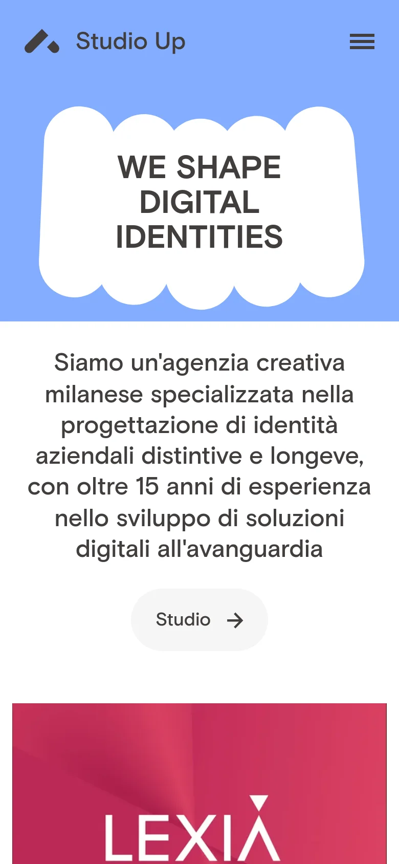 The mobile version presents a vertically stacked layout on a light blue background. The central white organic shape is smaller and contains the headline 'WE SHAPE DIGITAL IDENTITIES', followed by a block of descriptive text and a 'Studio' call-to-action button with an arrow. The header includes the logo and a hamburger menu, while portfolio items appear as single-column large images.
