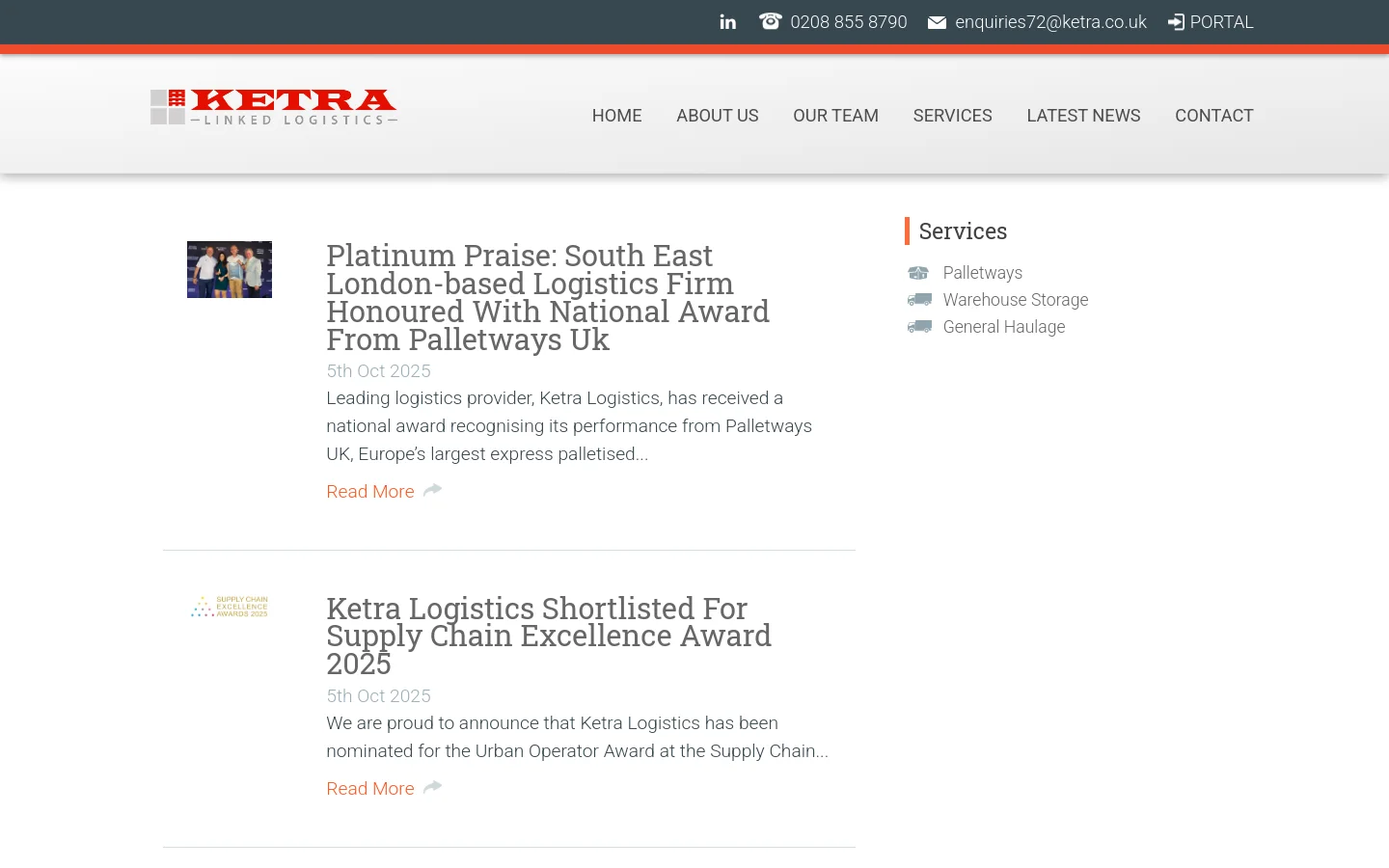 The Latest News page features a clean white layout with a top navigation bar containing the Ketra logo and links for Home, About Us, Our Team, Services, Latest News, and Contact. The main content area displays a vertical list of news articles, each including a thumbnail image, a bold headline, a date, a brief summary, and a 'Read More' link. A sidebar on the right lists 'Services' such as Palletways and Warehouse Storage.