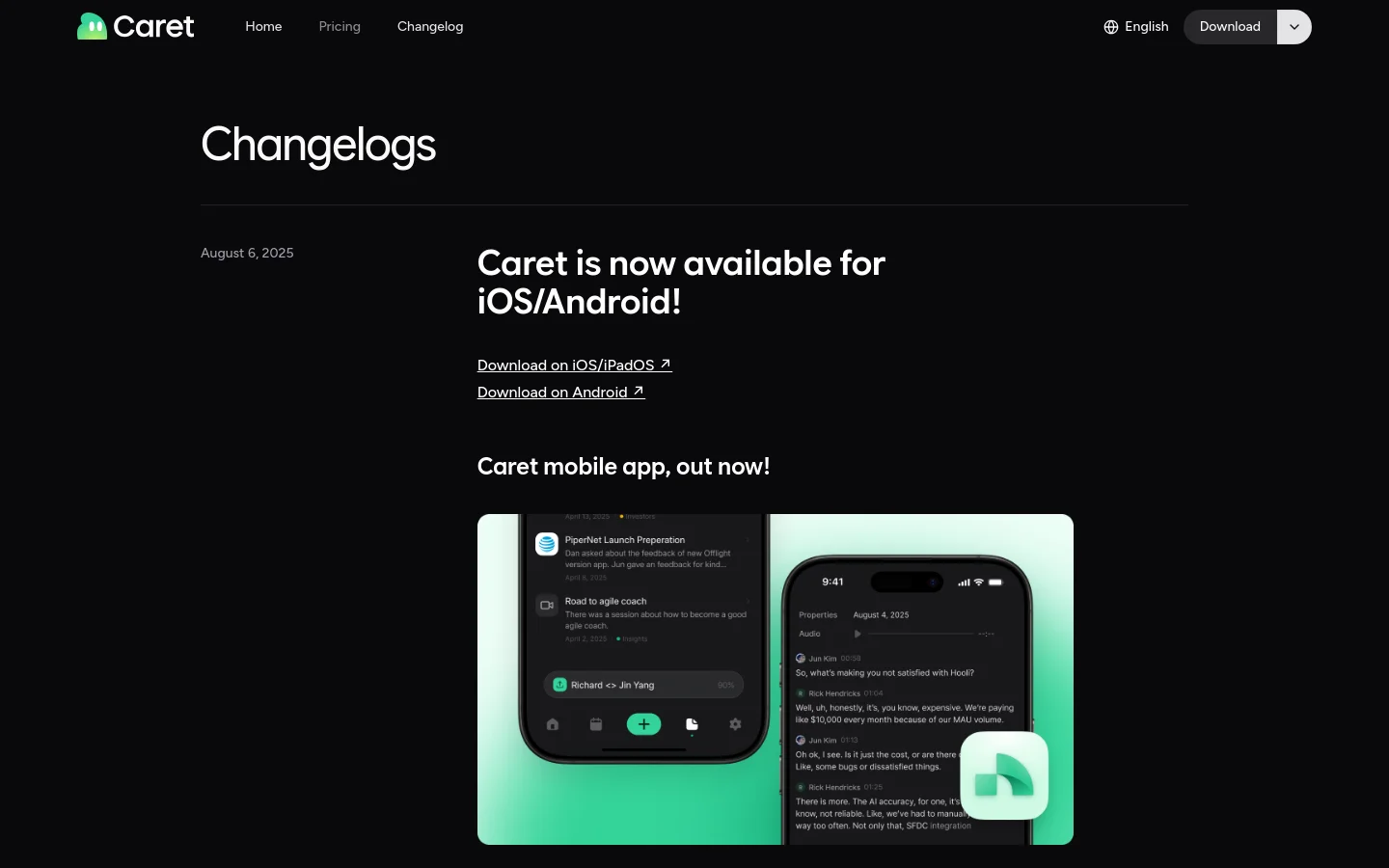 The desktop changelog page features a dark theme with white text and a minimalist layout. A large 'Changelogs' heading is followed by an update titled 'Caret is now available for iOS/Android!' which includes download links and a side-by-side image of two mobile phones displaying the app interface.