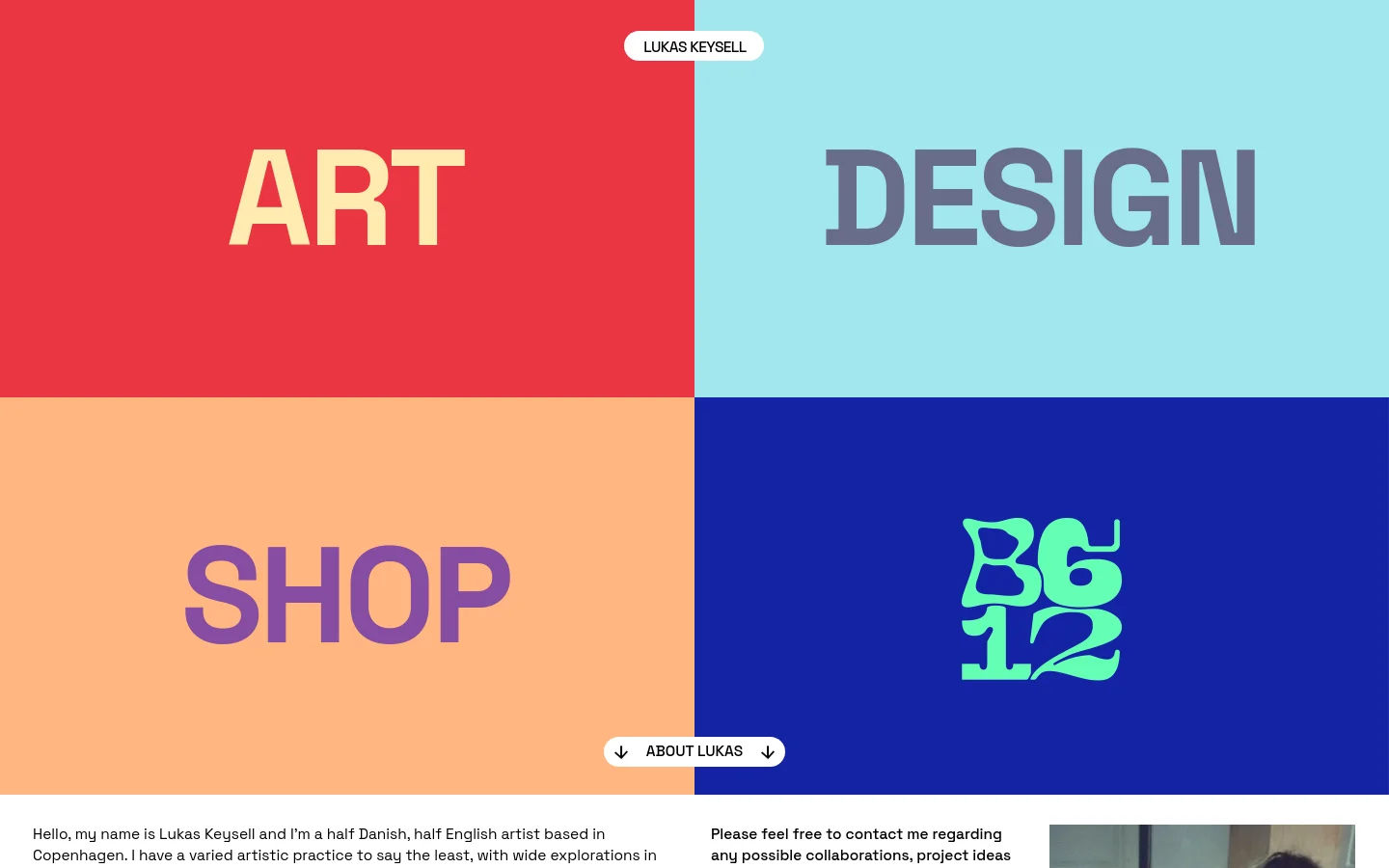 The desktop homepage features a bold, four-quadrant grid layout with large text links for ART, DESIGN, SHOP, and B612 on vibrant red, light blue, peach, and dark blue backgrounds. A white pill-shaped button at the top center displays the name LUKAS KEYSELL, and a bottom center button invites users to learn more about Lukas. Below the grid, a white section contains introductory text about the artist alongside various colorful abstract artworks.