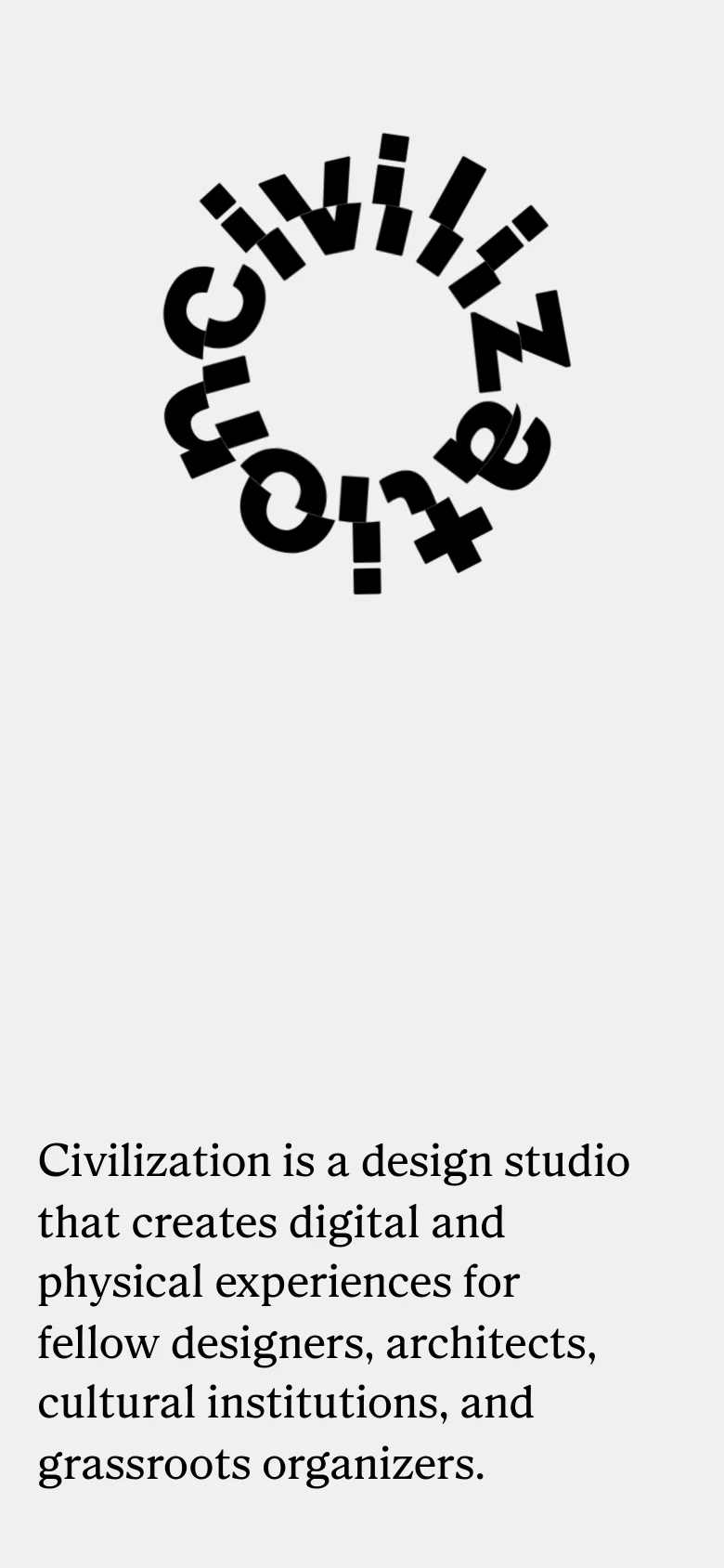 The mobile version maintains the minimalist aesthetic and light gray background but shifts to a vertical stack. The circular 'Civilization' logo is centered at the top, followed by the mission statement text below it, optimizing the layout for a narrow portrait screen.