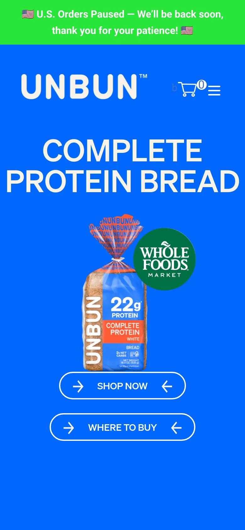 The mobile version uses a similar bright blue theme but optimizes the layout for a vertical screen. The headline 'COMPLETE PROTEIN BREAD' is prominently centered above an image of Unbun protein bread packaging. The primary calls to action, 'SHOP NOW' and 'WHERE TO BUY', are stacked vertically as large, easy-to-tap buttons.