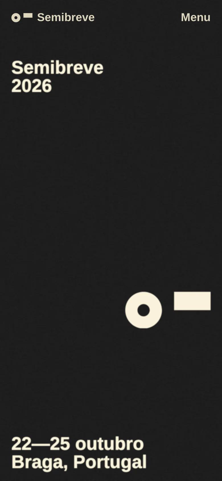 The mobile version presents a simplified, minimalist layout with a solid dark gray background. The header contains the Semibreve logo and a 'Menu' button, while the main content displays 'Semibreve 2026' in large bold text and the festival dates in Braga, Portugal, at the bottom. The complex background image from the desktop version is removed for better readability.