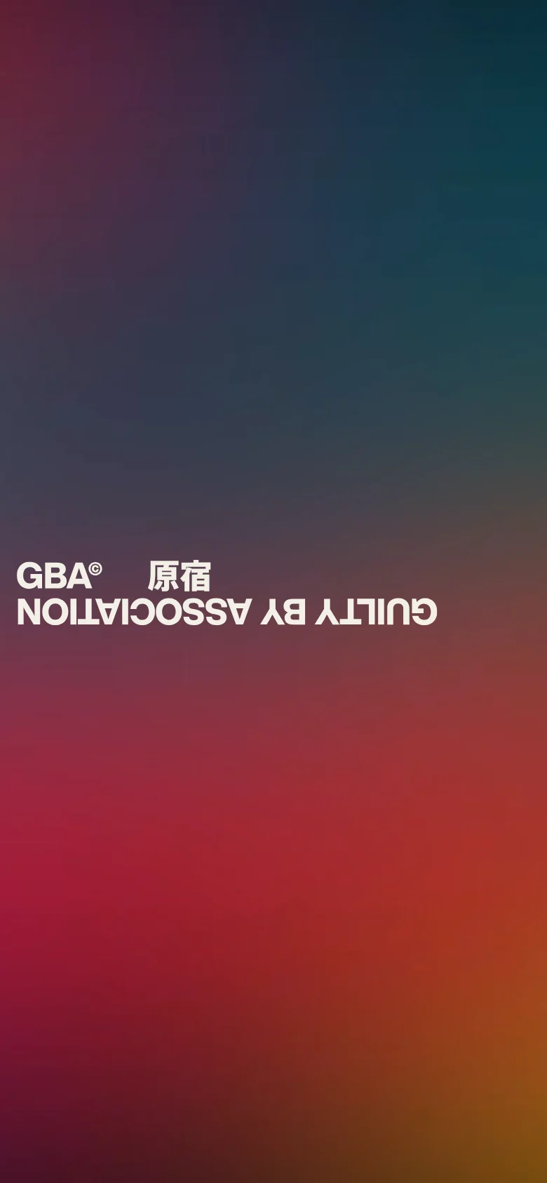 The mobile version maintains the same minimalist aesthetic with a vertical, colorful blurred gradient background. The white text 'GBA AGENCY' and 'GUILTY BY ASSOCIATION' is centered, though the text appears larger relative to the screen width compared to the desktop view.