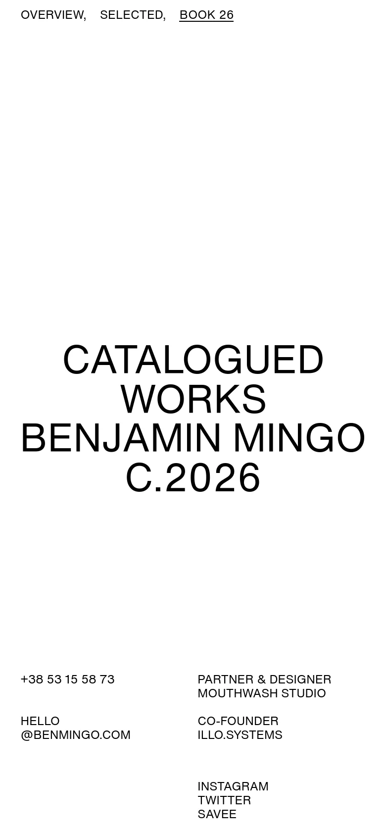 The mobile version maintains the minimalist white and black aesthetic but uses a vertical stack layout. The large central headline remains prominent, while contact information and social links are positioned at the top and bottom of the screen for easier scrolling.