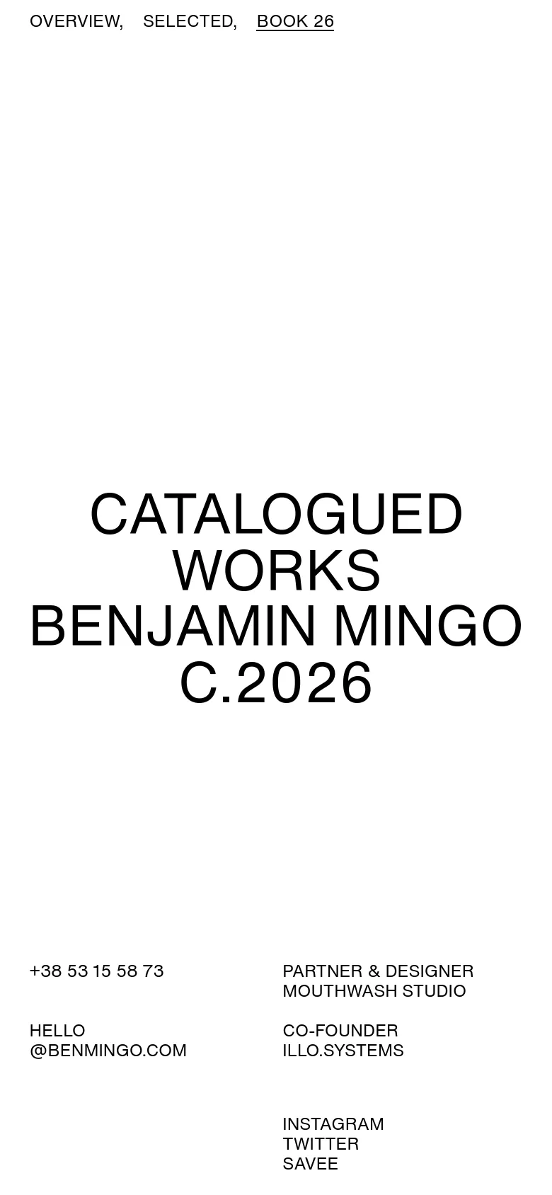 The mobile version maintains the minimalist white and black aesthetic but uses a vertical stack layout. The large central headline remains prominent, while contact information and social links are positioned at the top and bottom of the screen for easier scrolling.